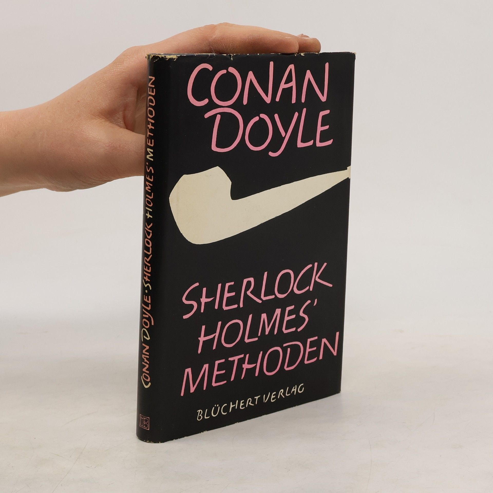 A. C. Doyle Sherlock Holmes' Methoden