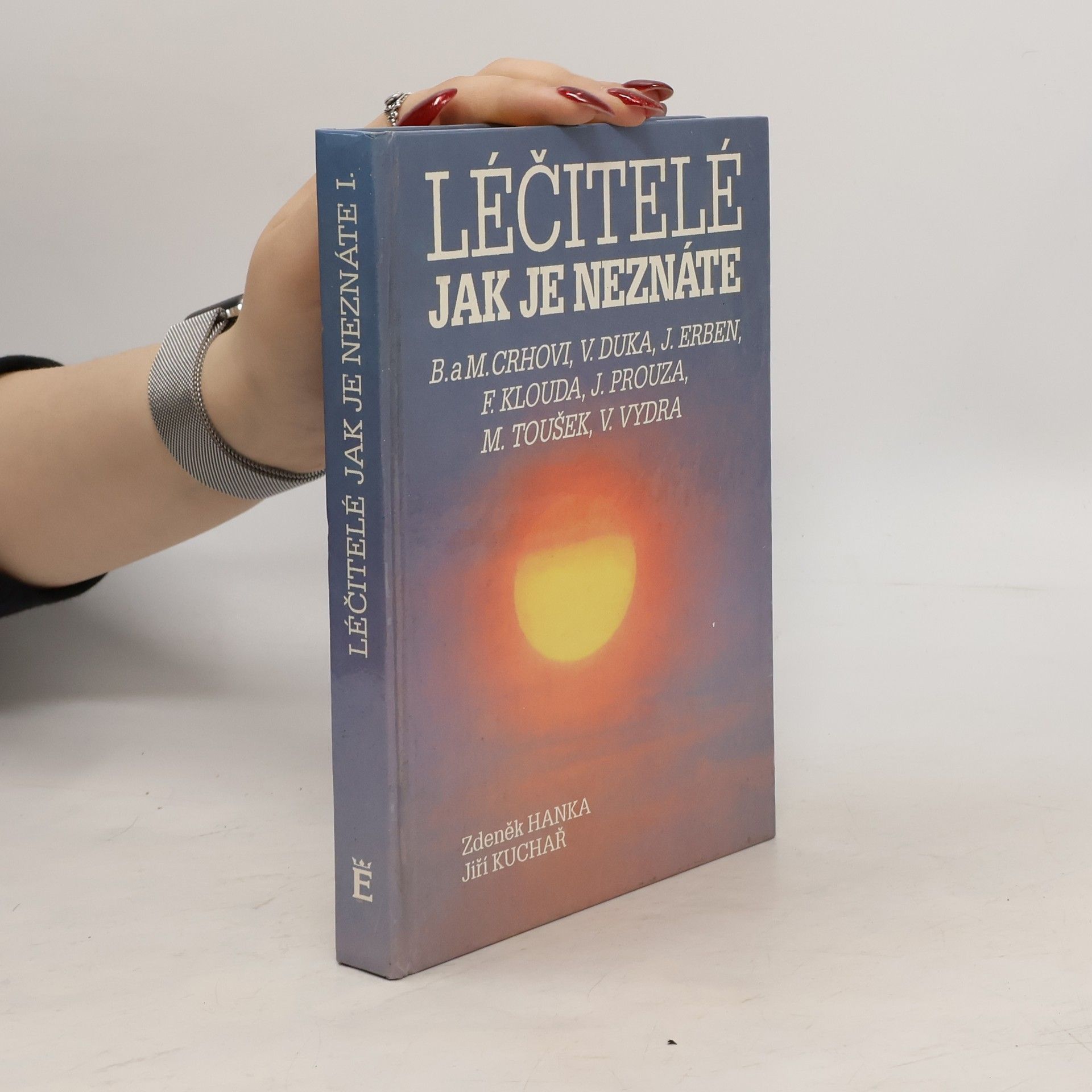Zdeněk Hanka Léčitelé jak je neznáte