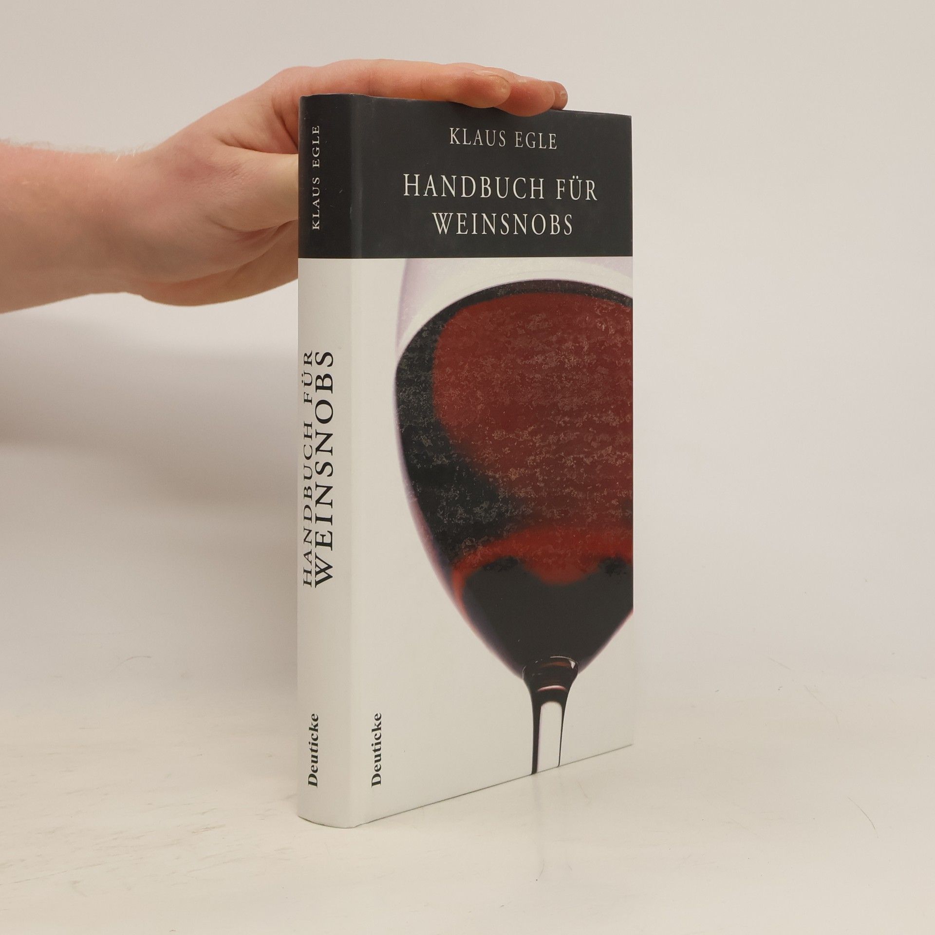 Klaus Egle Handbuch für Weinsnobs