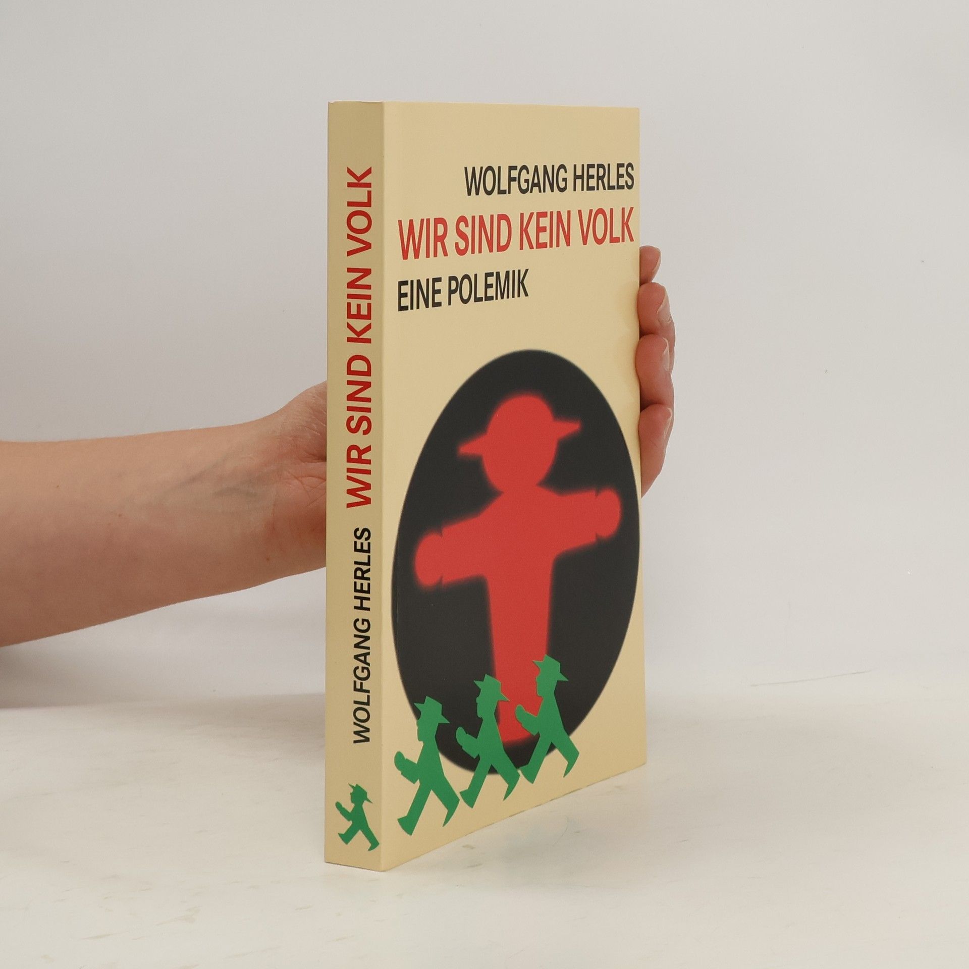 Wolfgang Herles Wir sind kein Volk