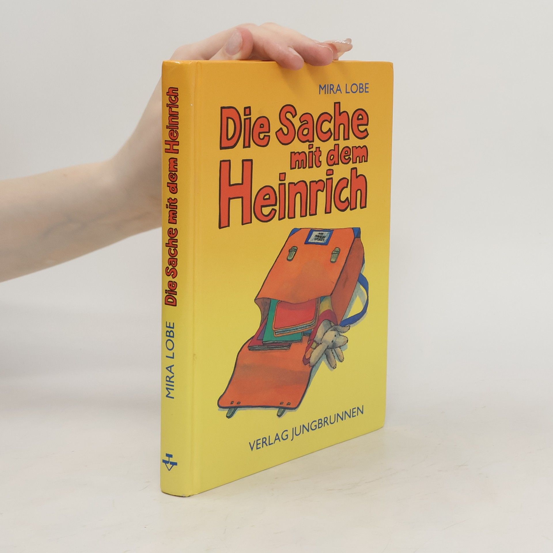Mira Lobe Die Sache mit dem Heinrich