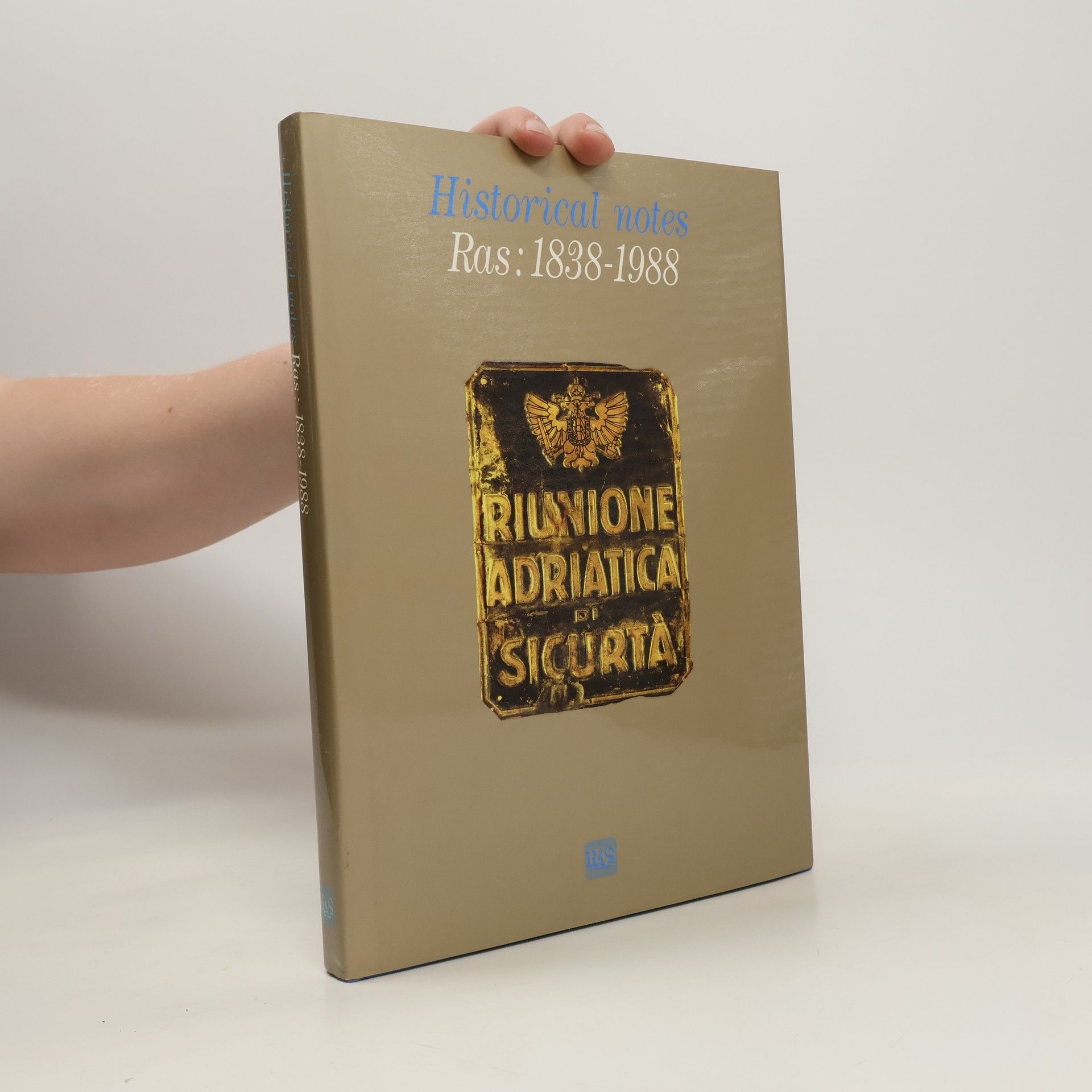Tedeschi Erminio Historical Notes Ras. 1838-1988