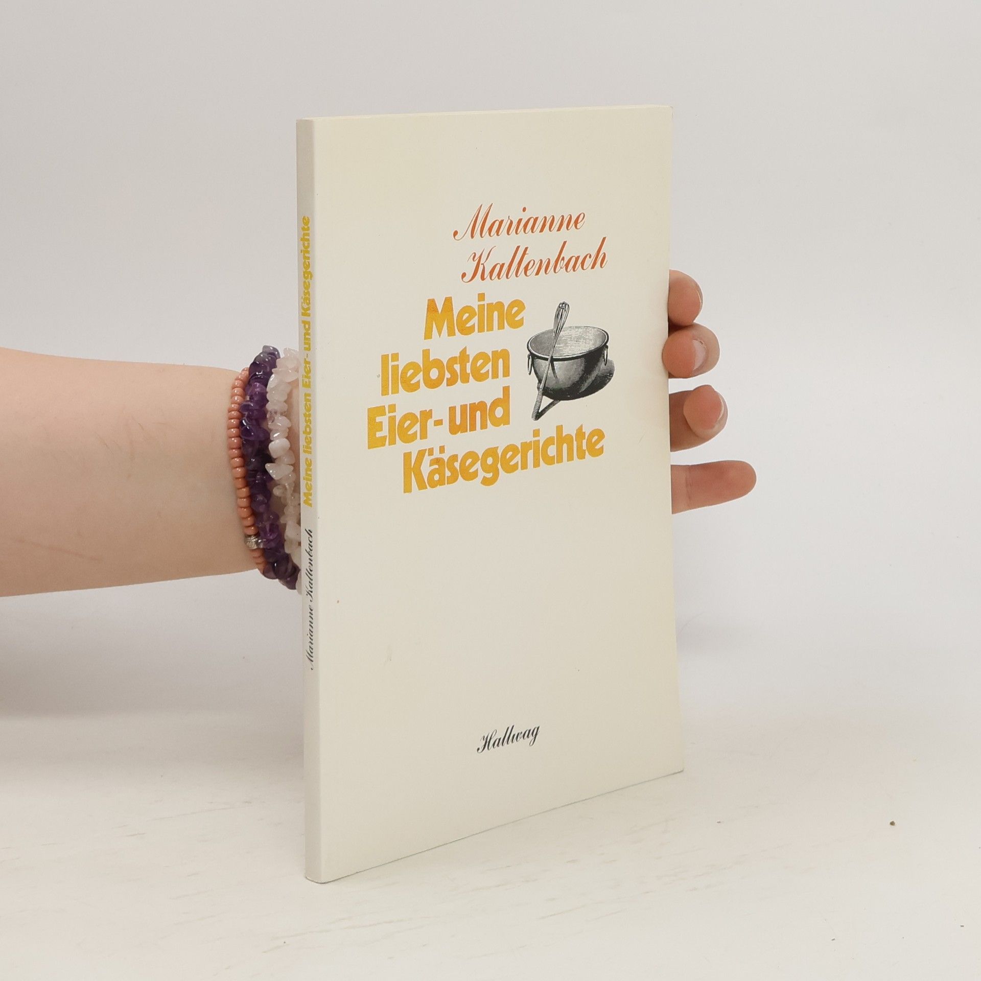 Marianne Kaltenbach Meine liebsten Eier- und Käsegerichte