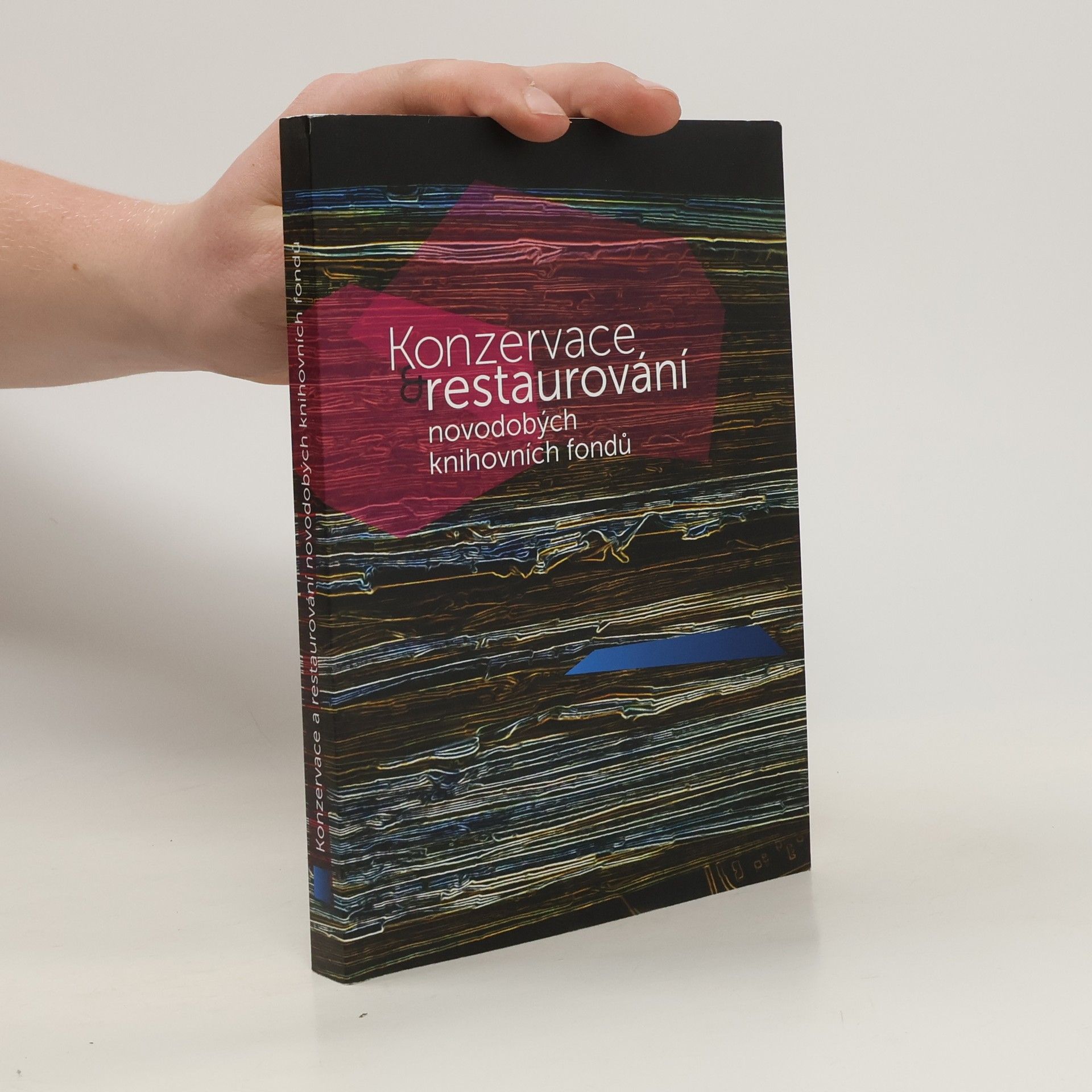 Petra Vávrová Konzervace a restaurování novodobých knihovních fondů