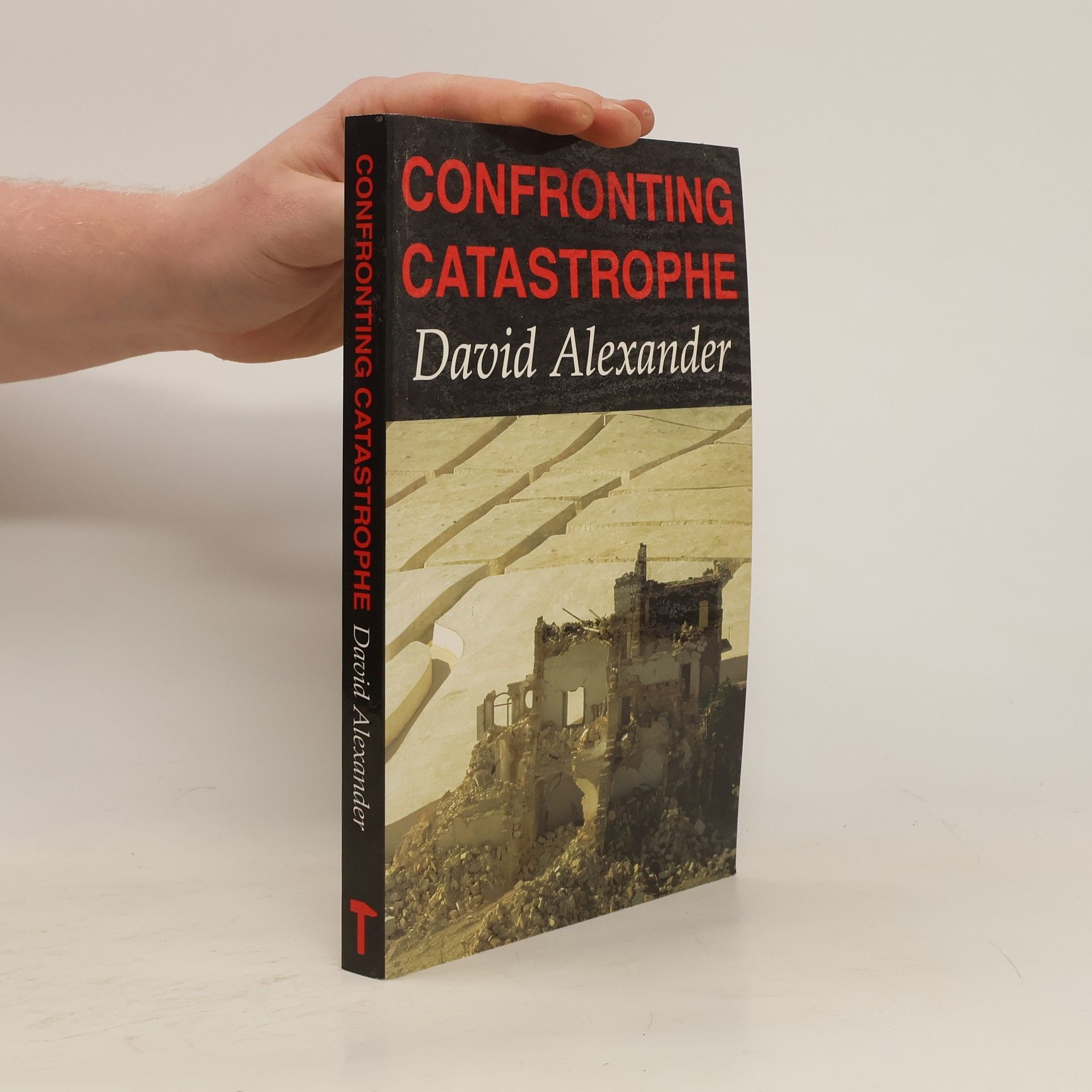David E. Alexander Confronting Catastrophe