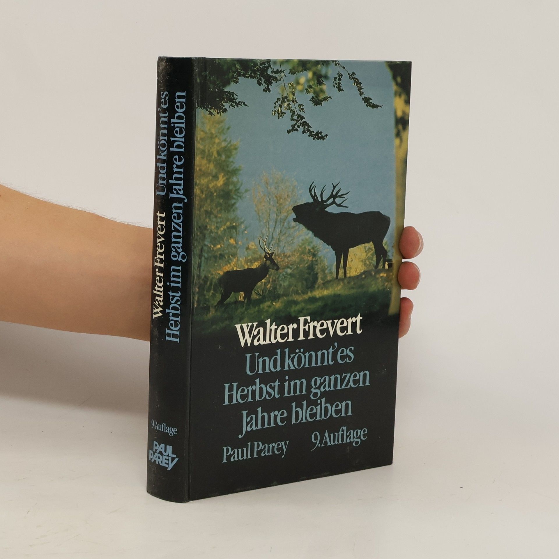 Walter Frevert Und könnt' es Herbst im ganzen Jahre bleiben
