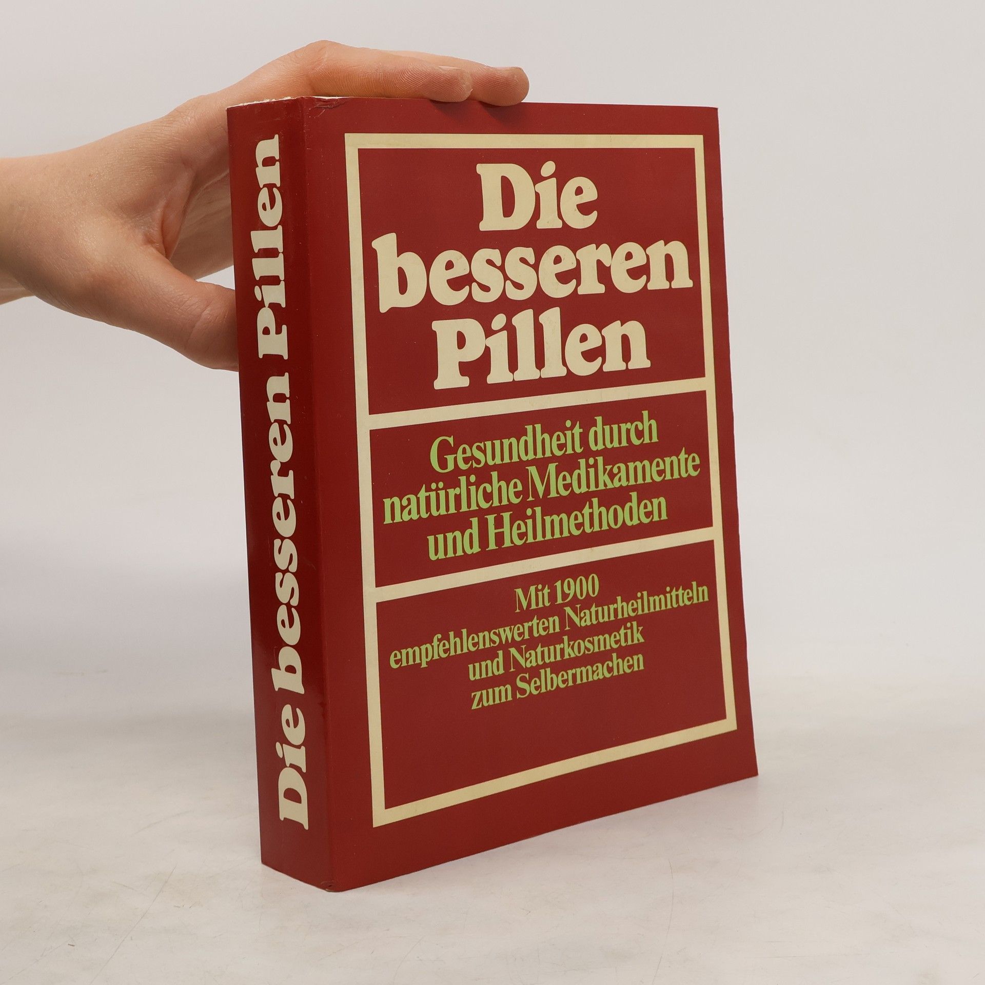 Autorenkollektiv Die besseren Pillen