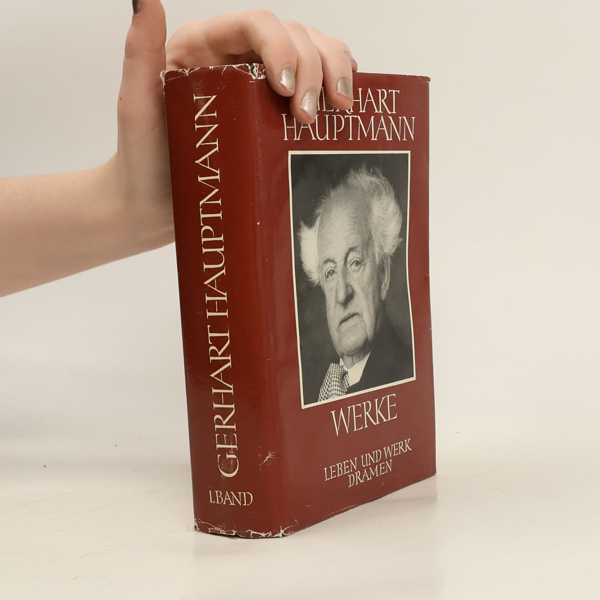 Gerhart Hauptmann Werke I. Leben und Werk. Dramen
