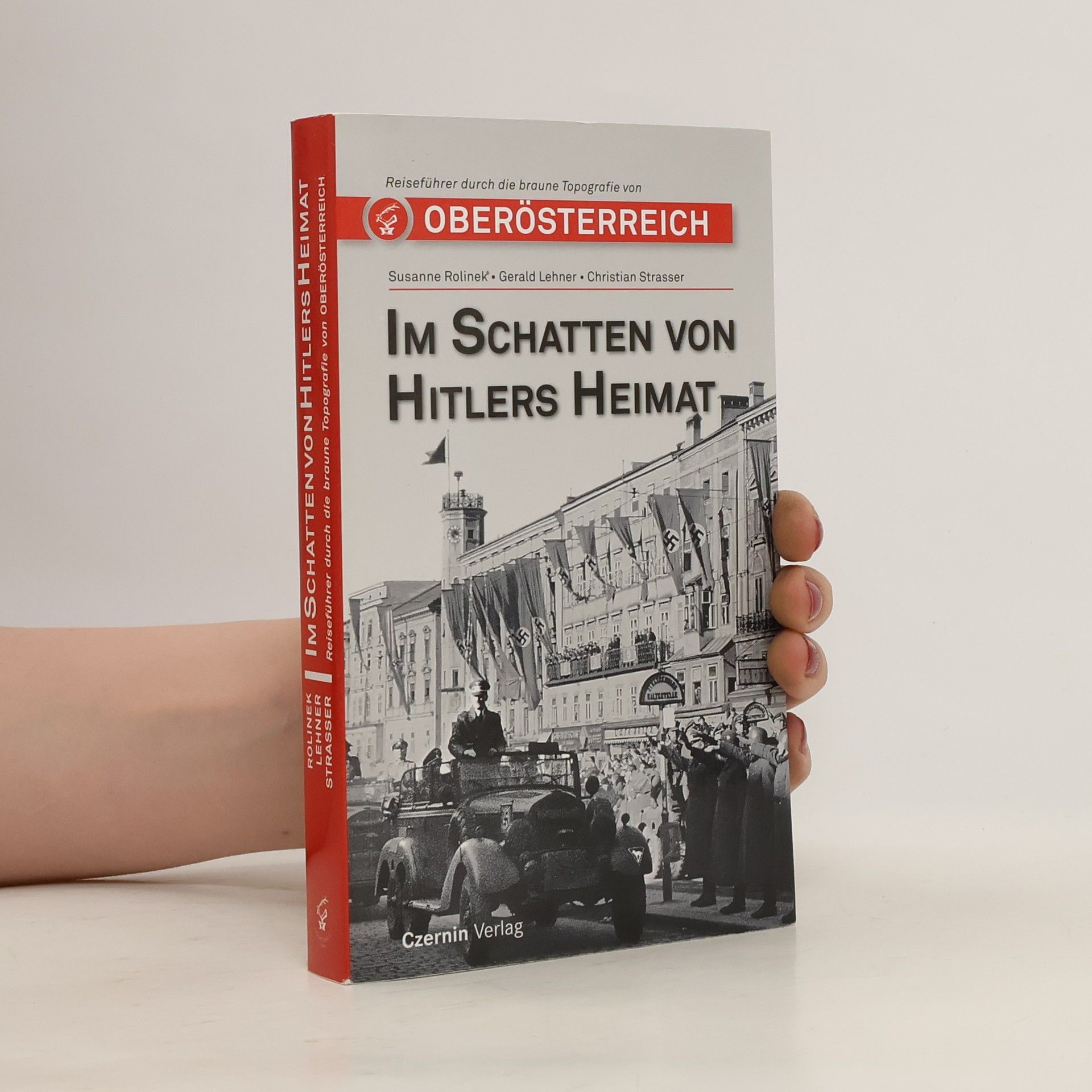 Susanne Rolinek Im Schatten von Hitlers Heimat