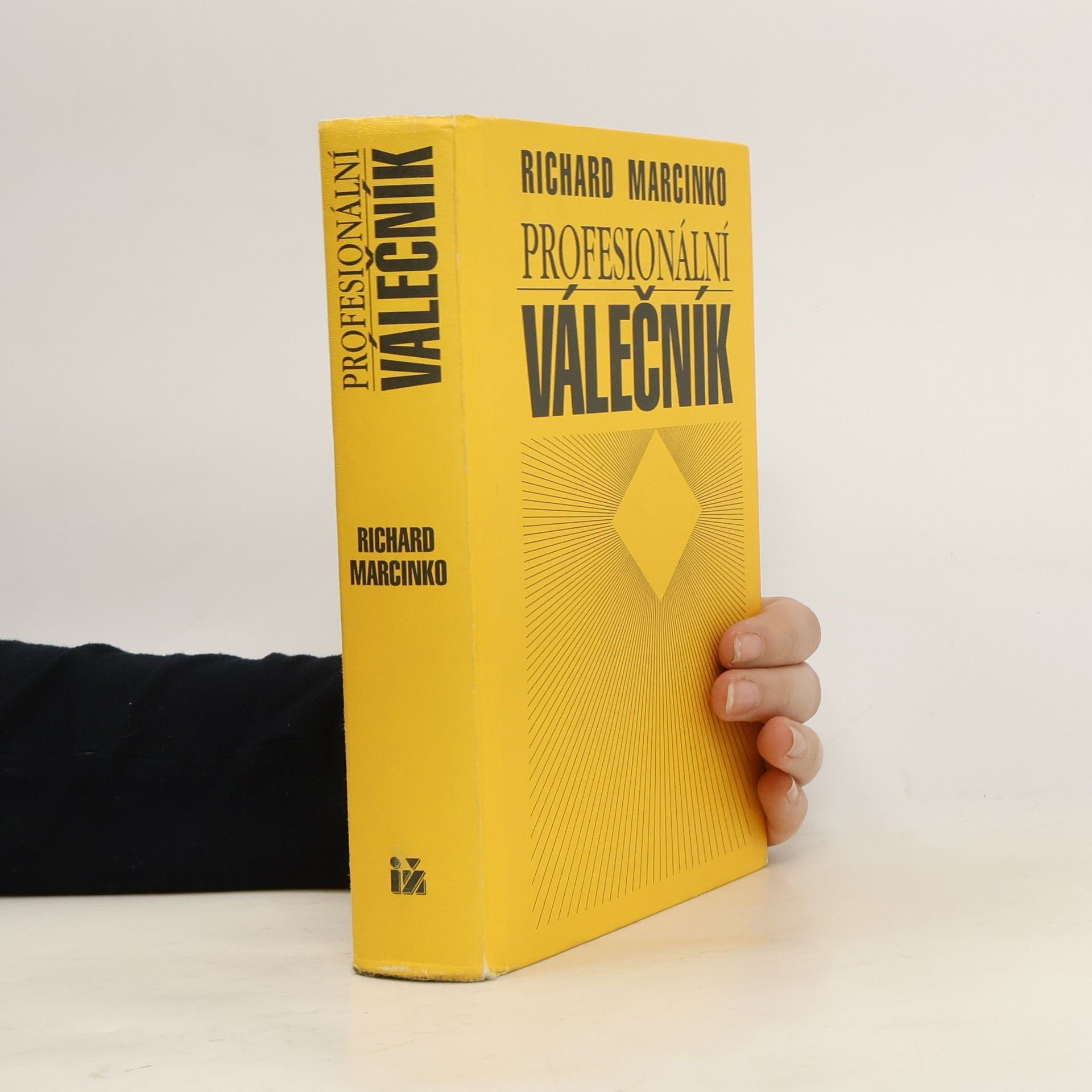 Richard Marcinko Profesionální válečník : vzpomínky velitele supertajné protiteroristické jednotky U.S.Navy. 1