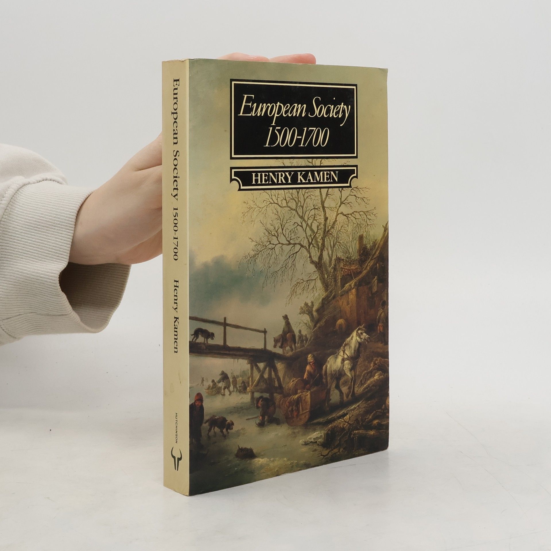 Henry Kamen European Society 1500-1700