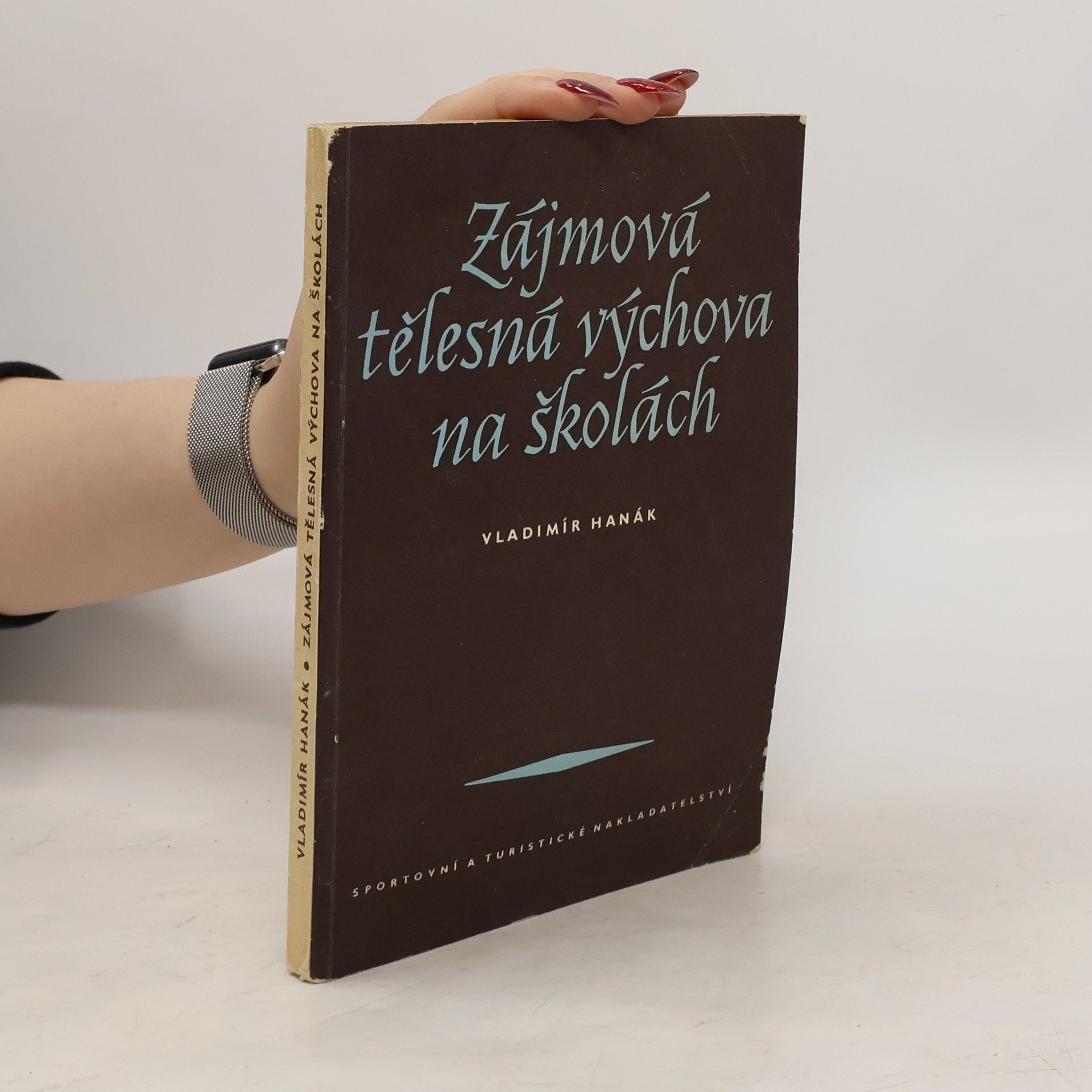 Vladimír Hanák Zájmová tělesná výchova na školách