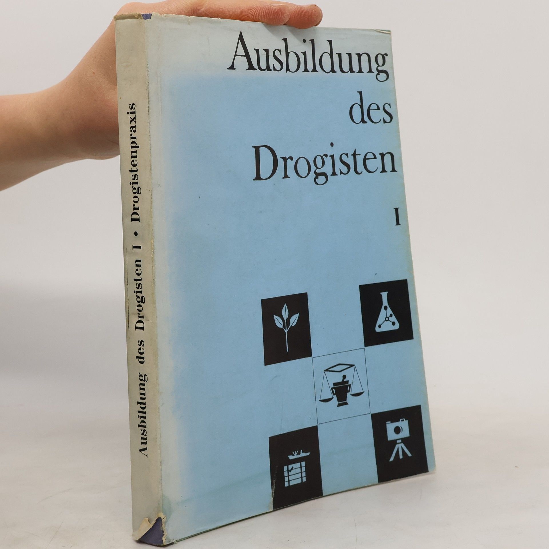 Collectif d'auteurs Ausbildung des Drogisten I.