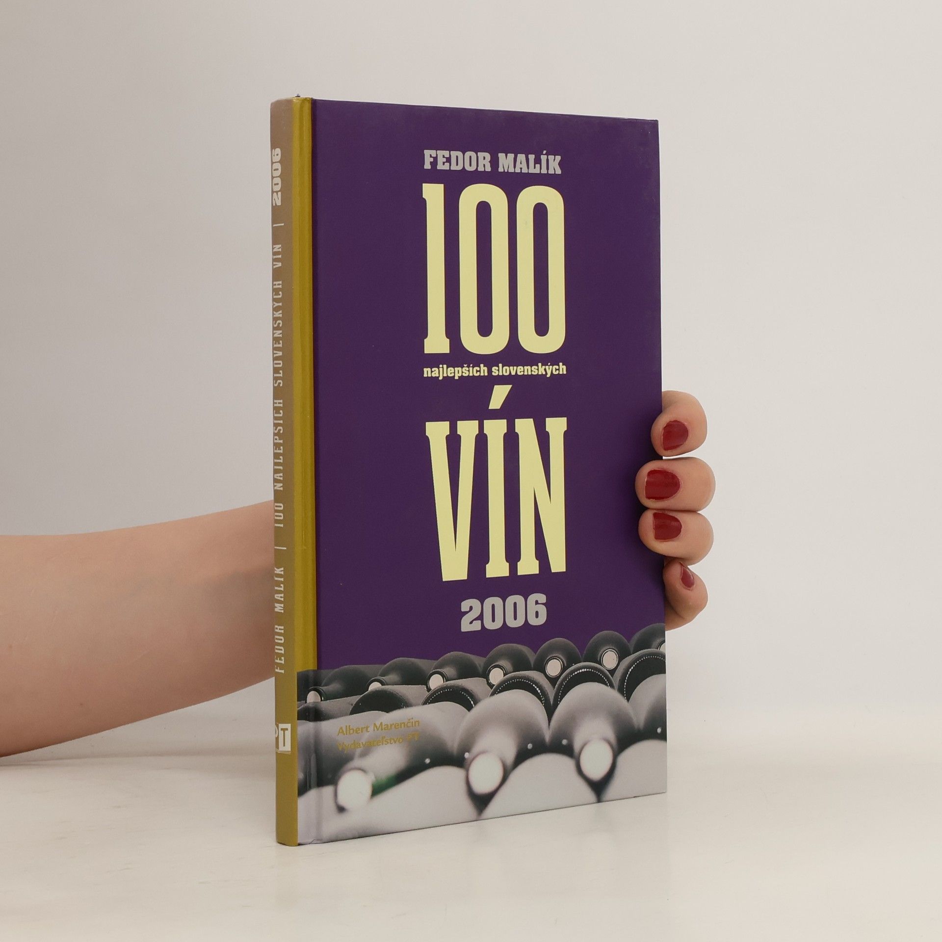 Fedor Malík 100 najlepších slovenských vín 2006