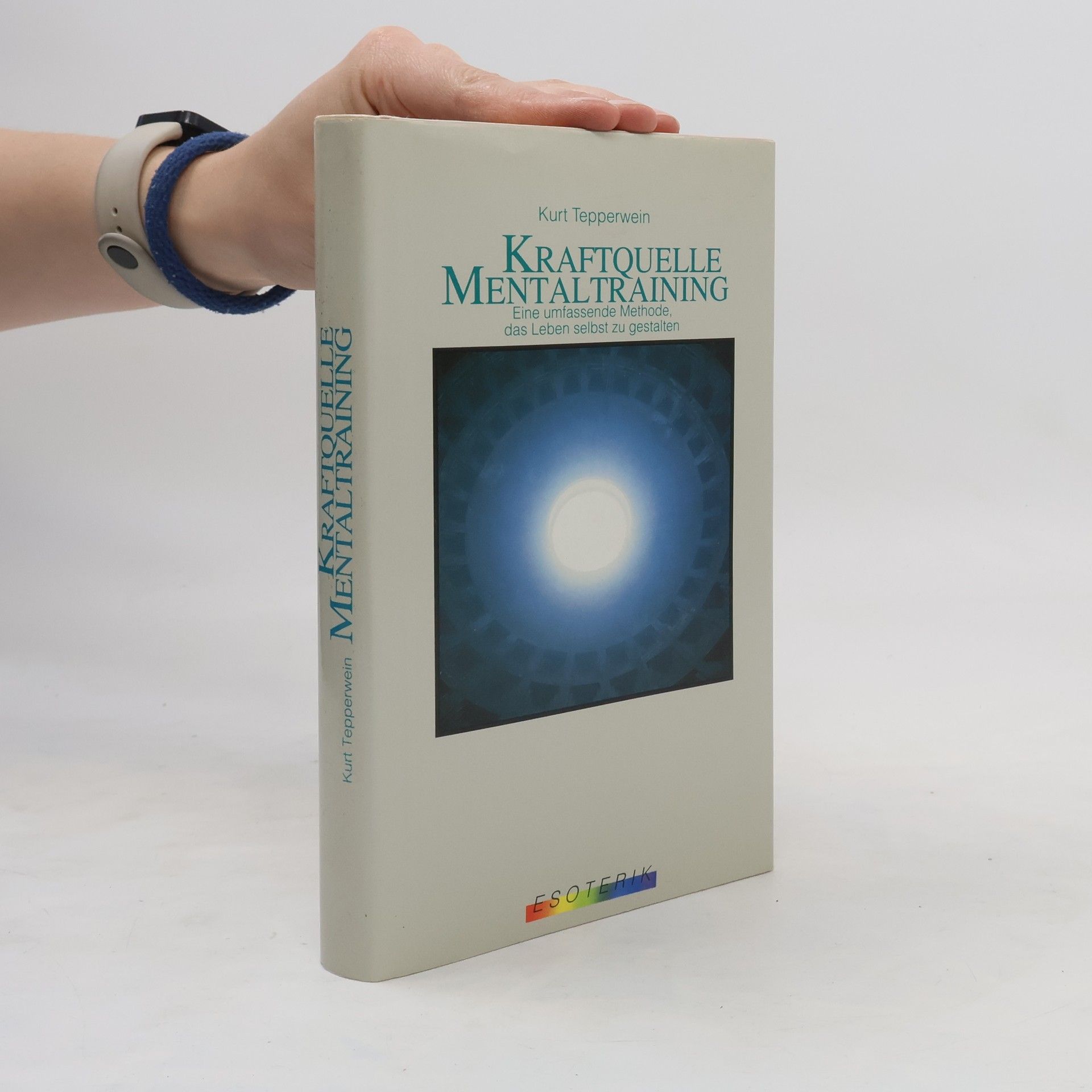 Kurt Tepperwein Kraftquelle Mentaltraining