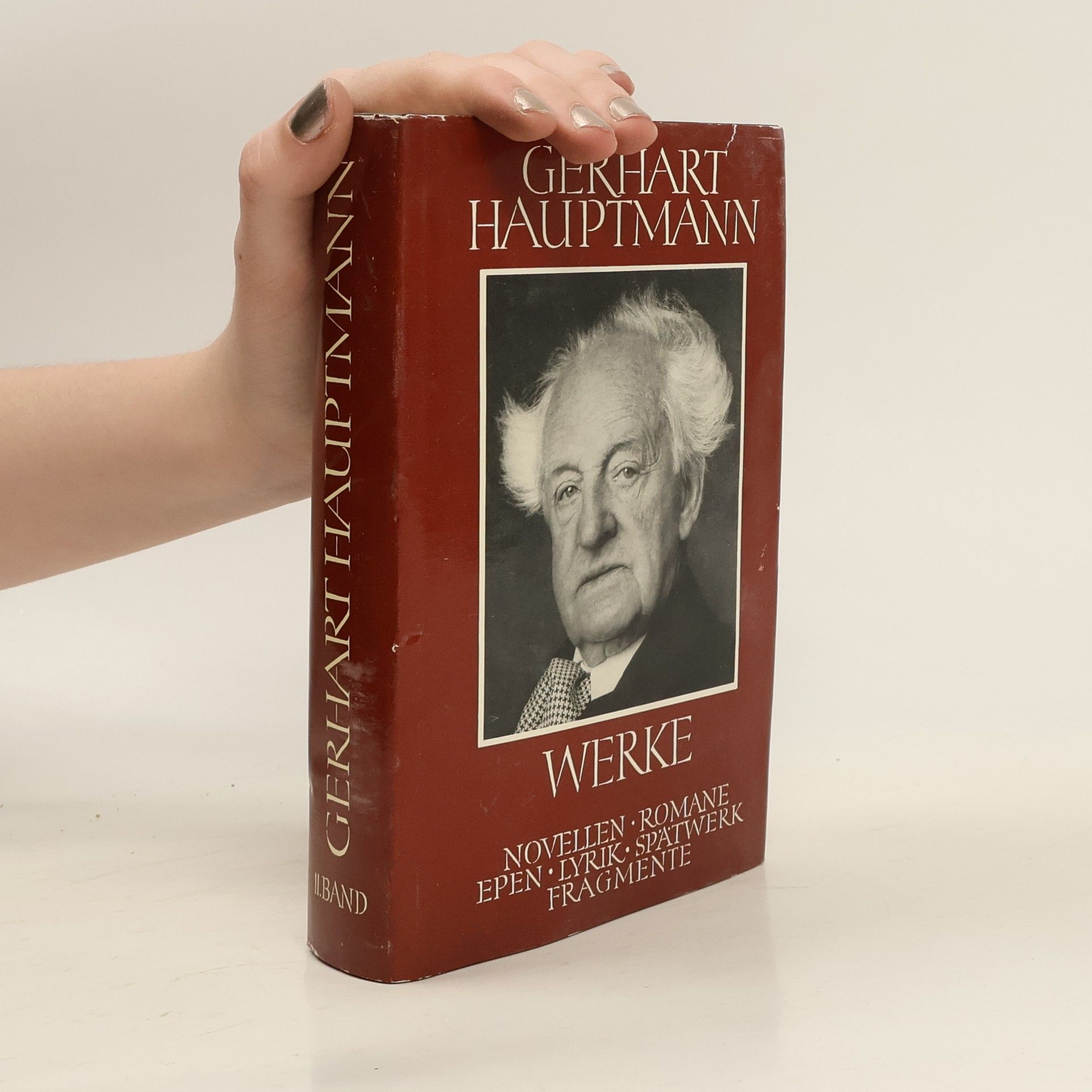 Gerhart Hauptmann Werke II. Leben und Werk. Dramen