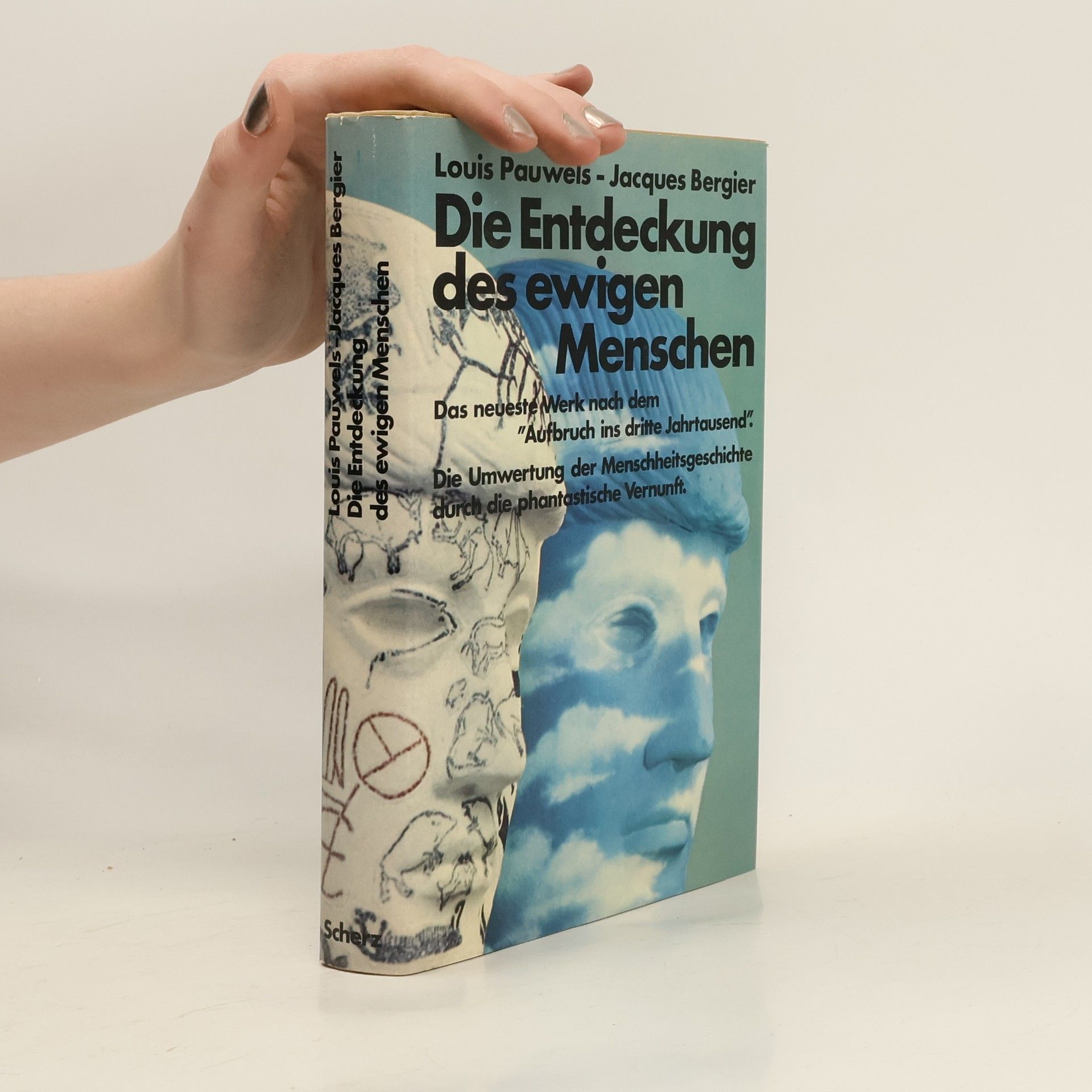 Louis Pauwels Die Entdeckung des ewigen Menschen