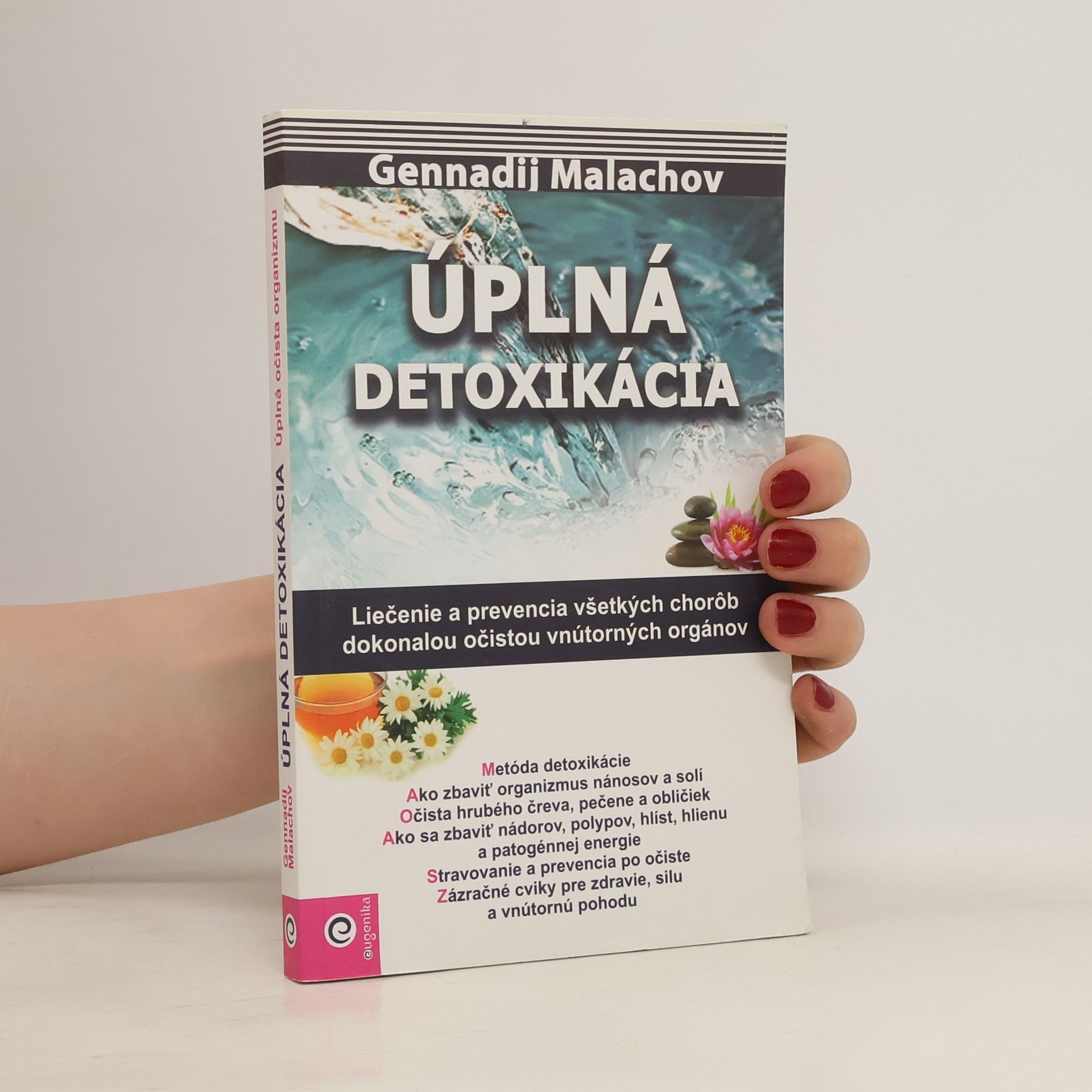 Gennadij Petrovič Malachov Úplná detoxikácia