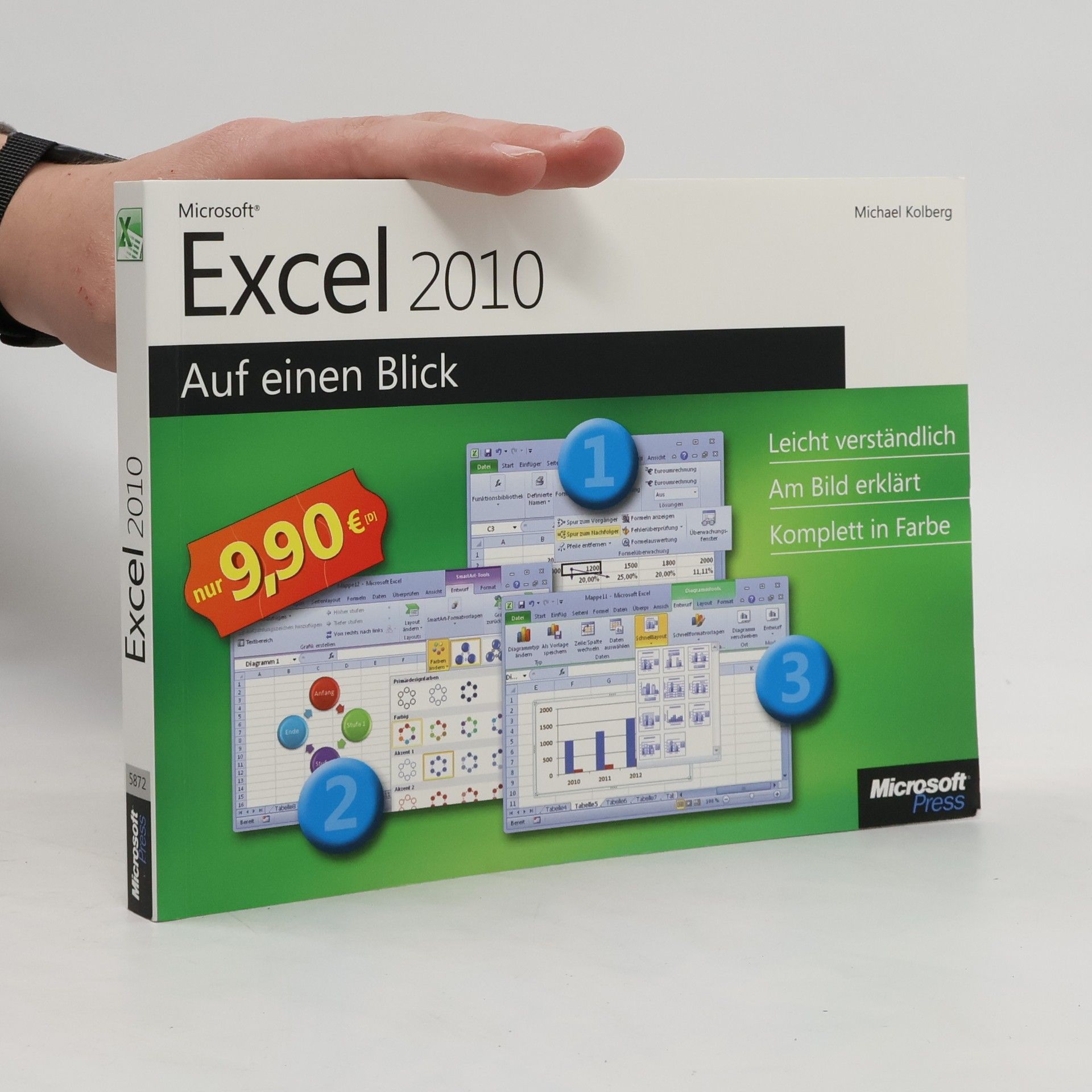 Michael Kolberg Microsoft Excel 2010 auf einen Blick. Leicht verständlich. Am Bild erklärt. Komplett in Farbe