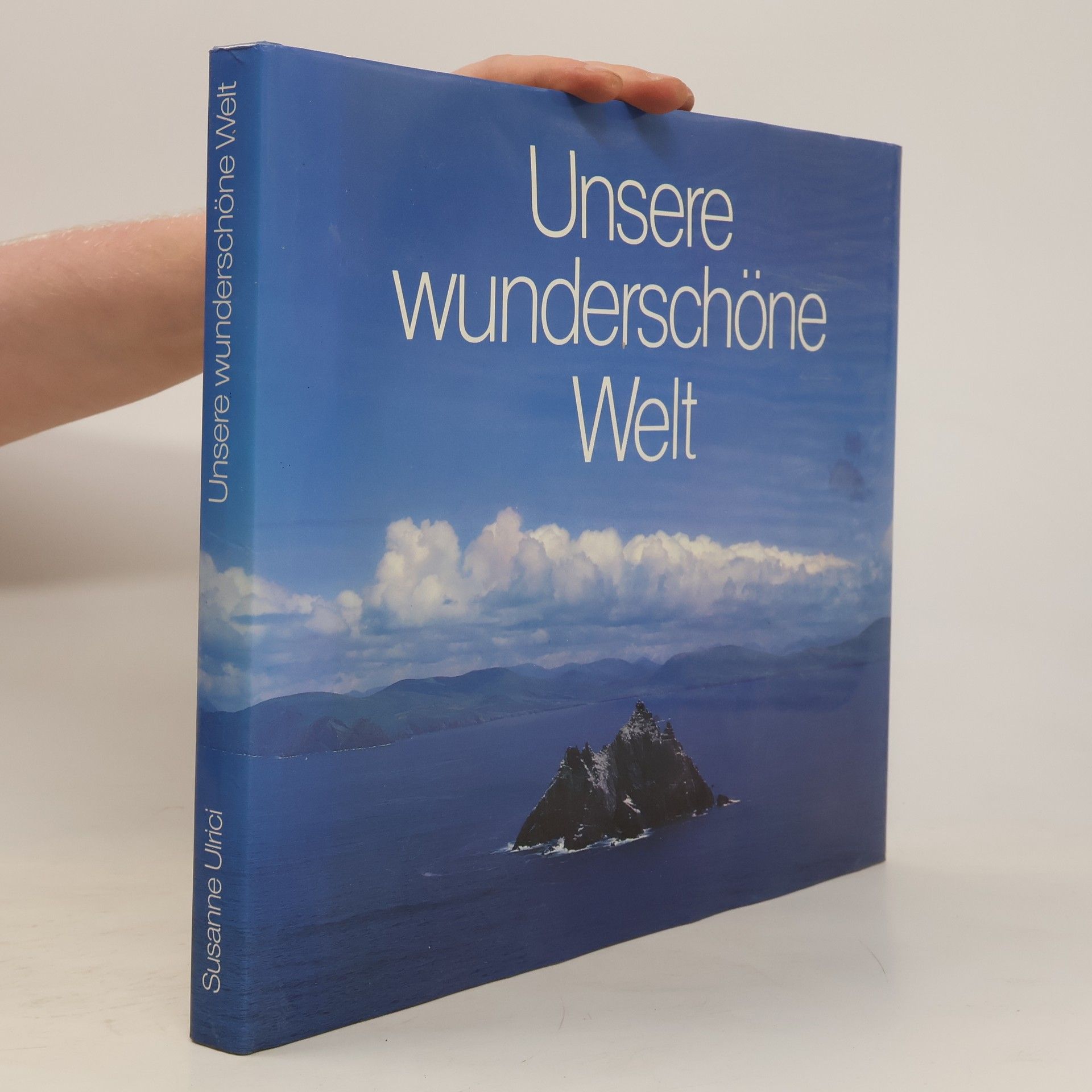 Susanne Ulrici Unsere wunderschöne Welt