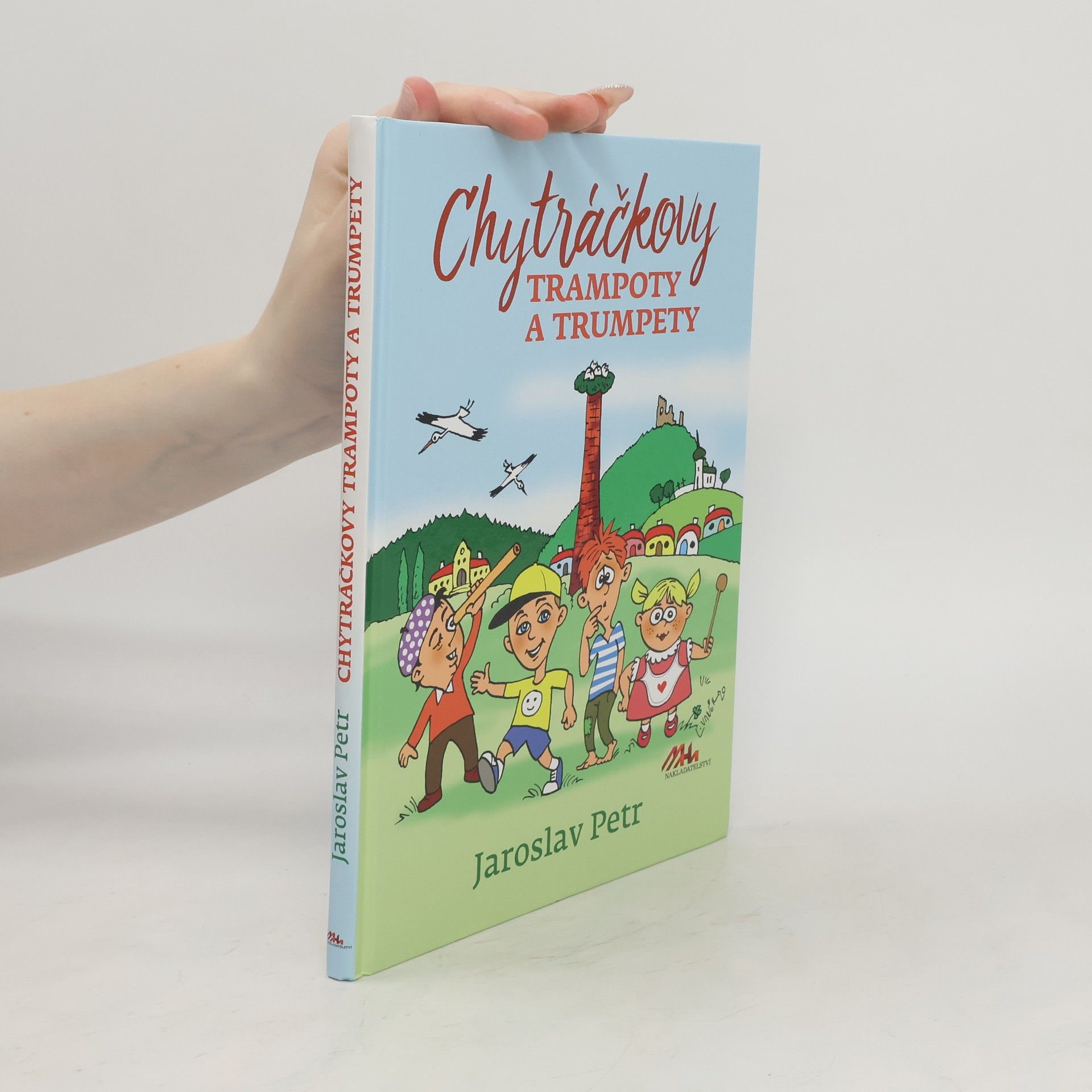 Jaroslav Petr Chytráčkovy trampoty a trumpety