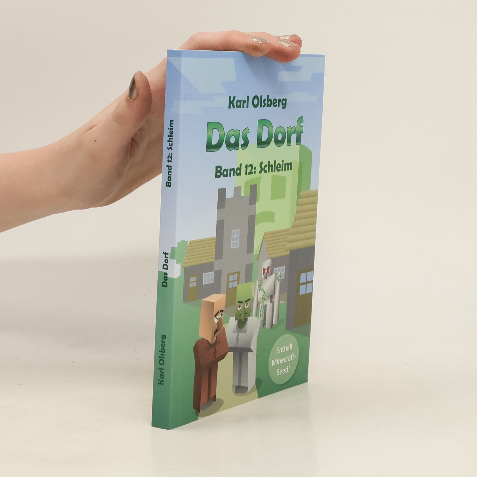 Karl Olsberg Das Dorf/ Das Dorf Band 12: Schleim