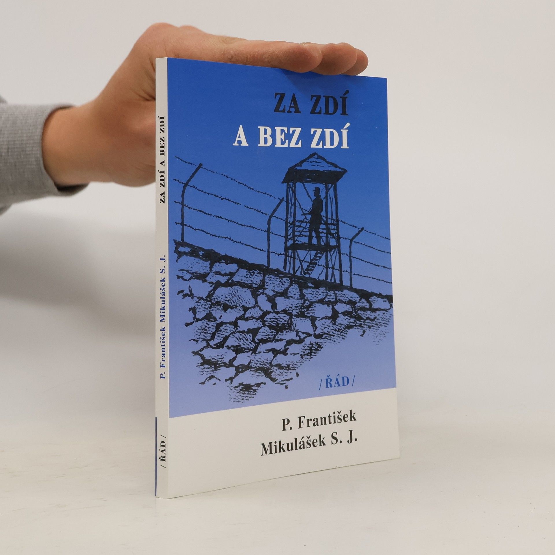 František Mikulášek Za zdí a bez zdí