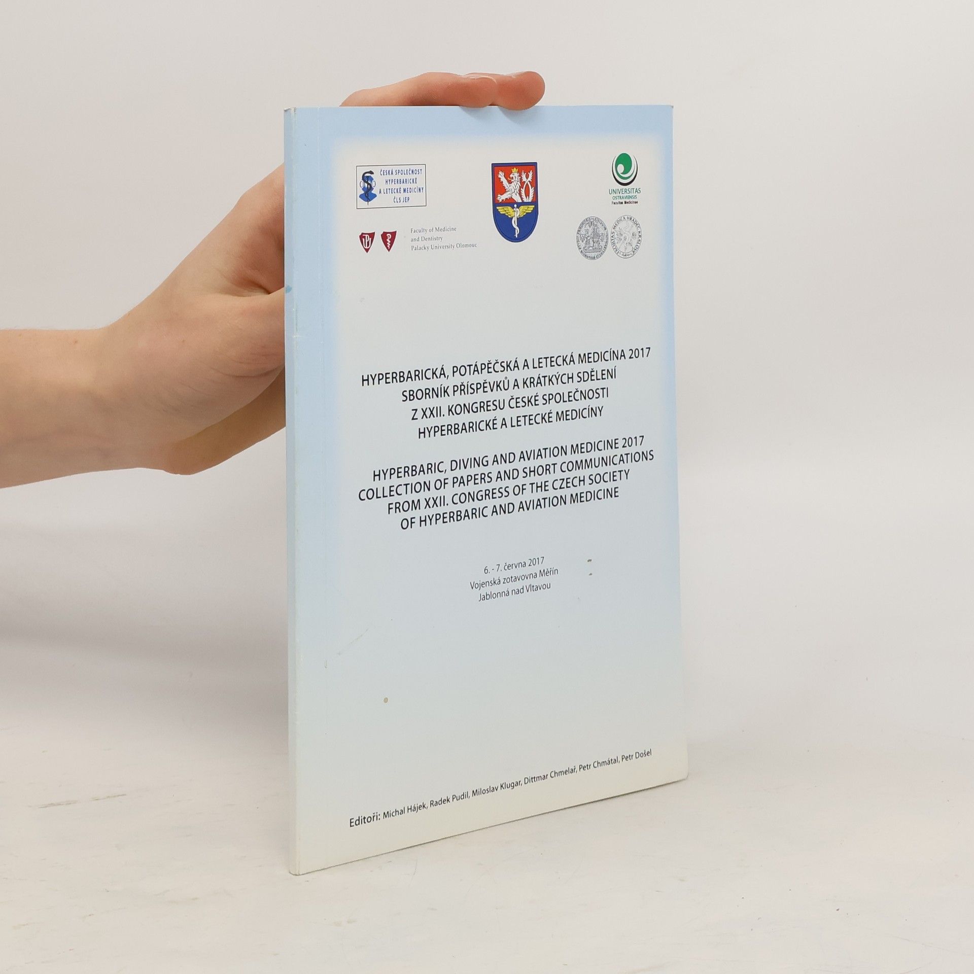 Kolektiv autorů XXII. kongres České společnosti hyperbarické a letecké medicíny. XII. Congress of the Czech Society of Hyperbaric and Aviation Medicine