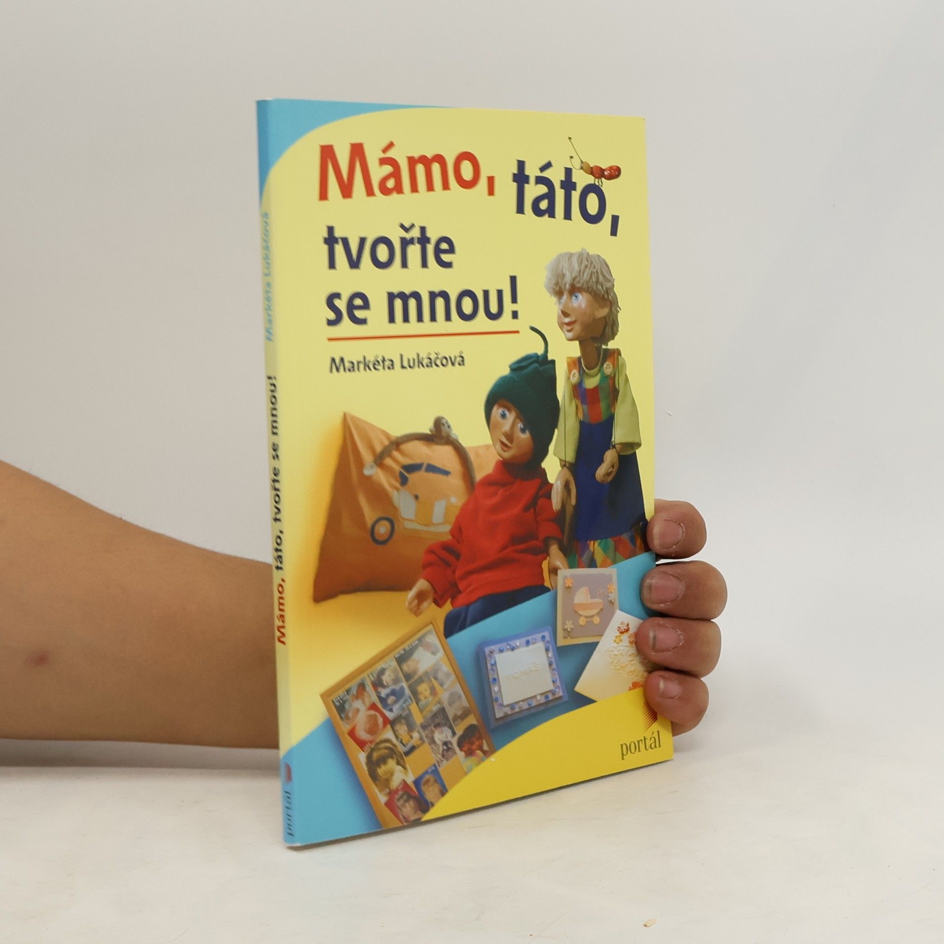 Markéta Lukáčová Mámo, táto, tvořte se mnou!