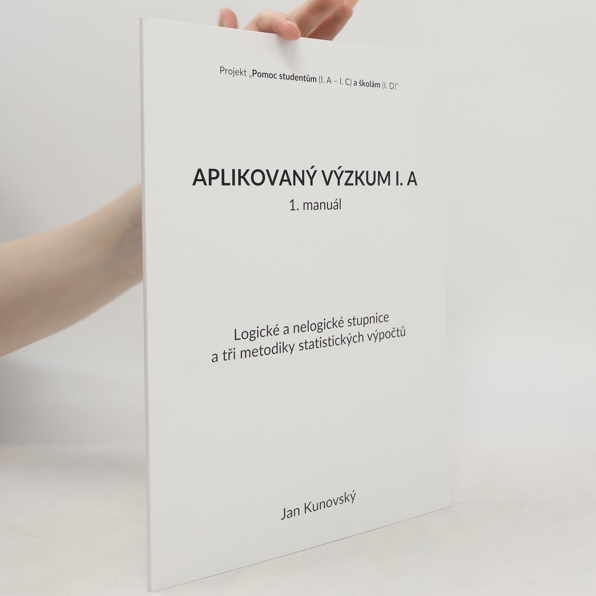 Jan Kunovský Aplikovaný výzkum I. A.