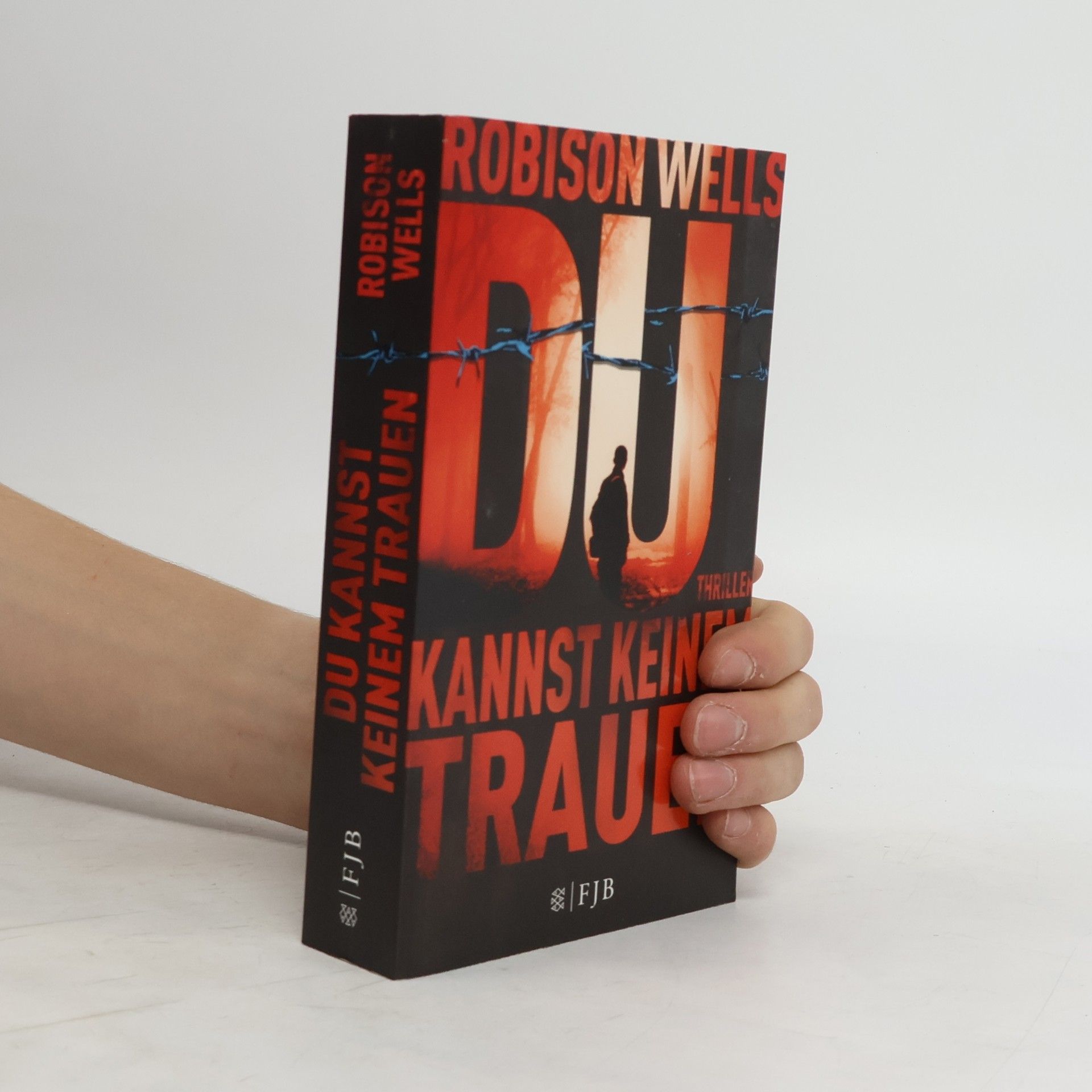 Robison E. Wells Du kannst keinem trauen