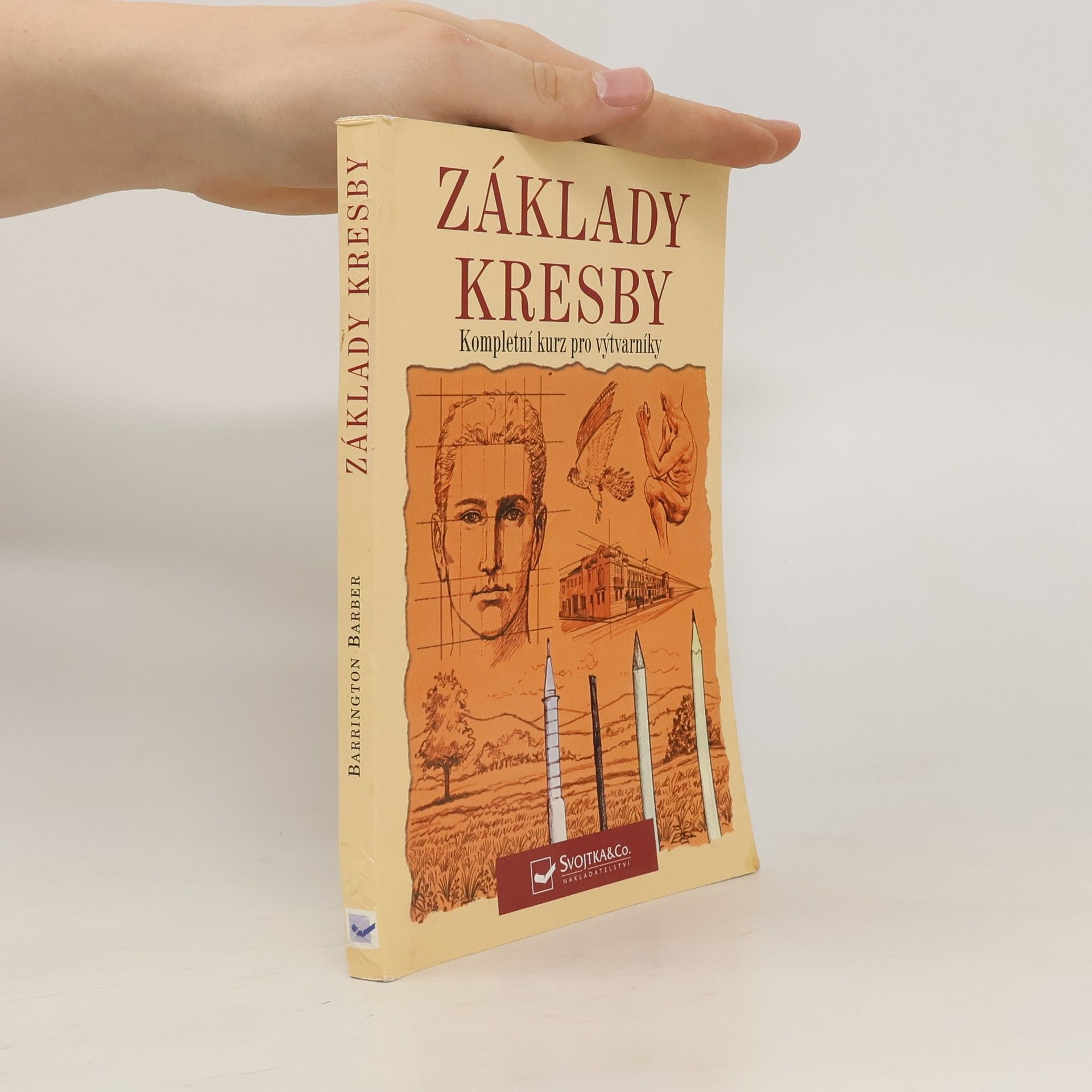 Barrington Barber Základy kresby: Kompletní kurz pro výtvarníky