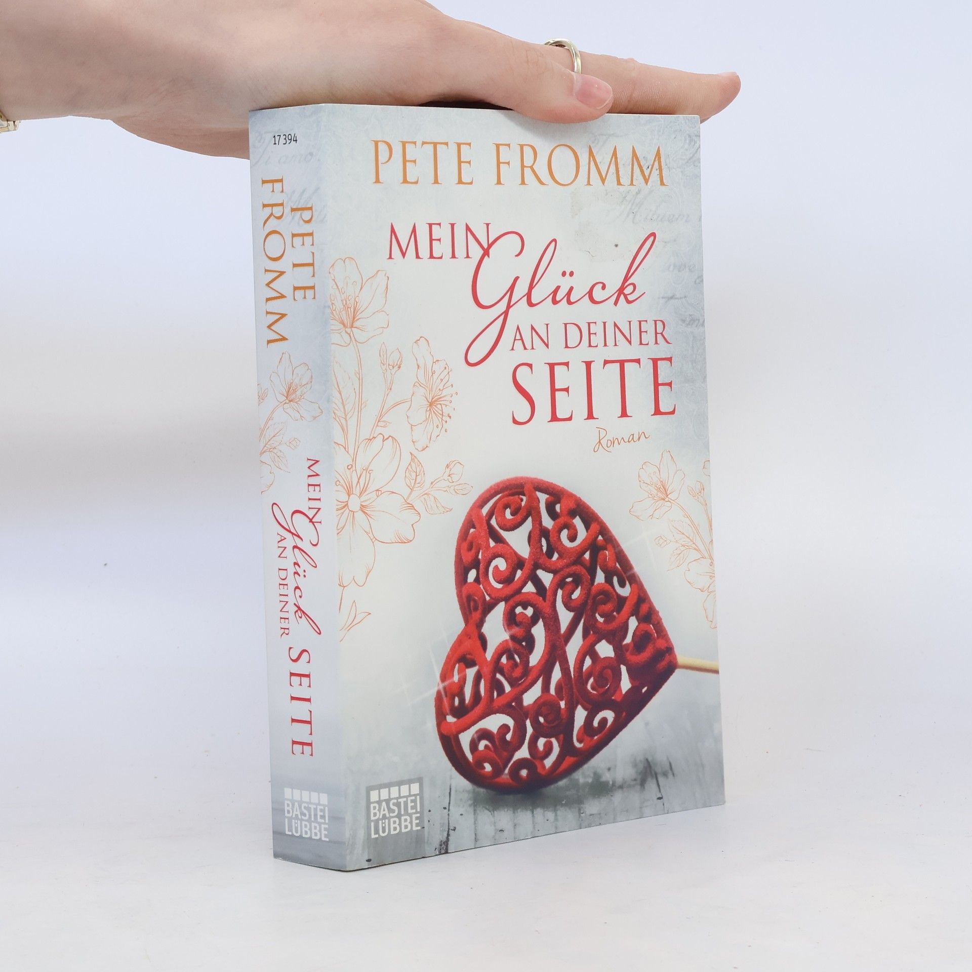 Pete Fromm Mein Glück an deiner Seite