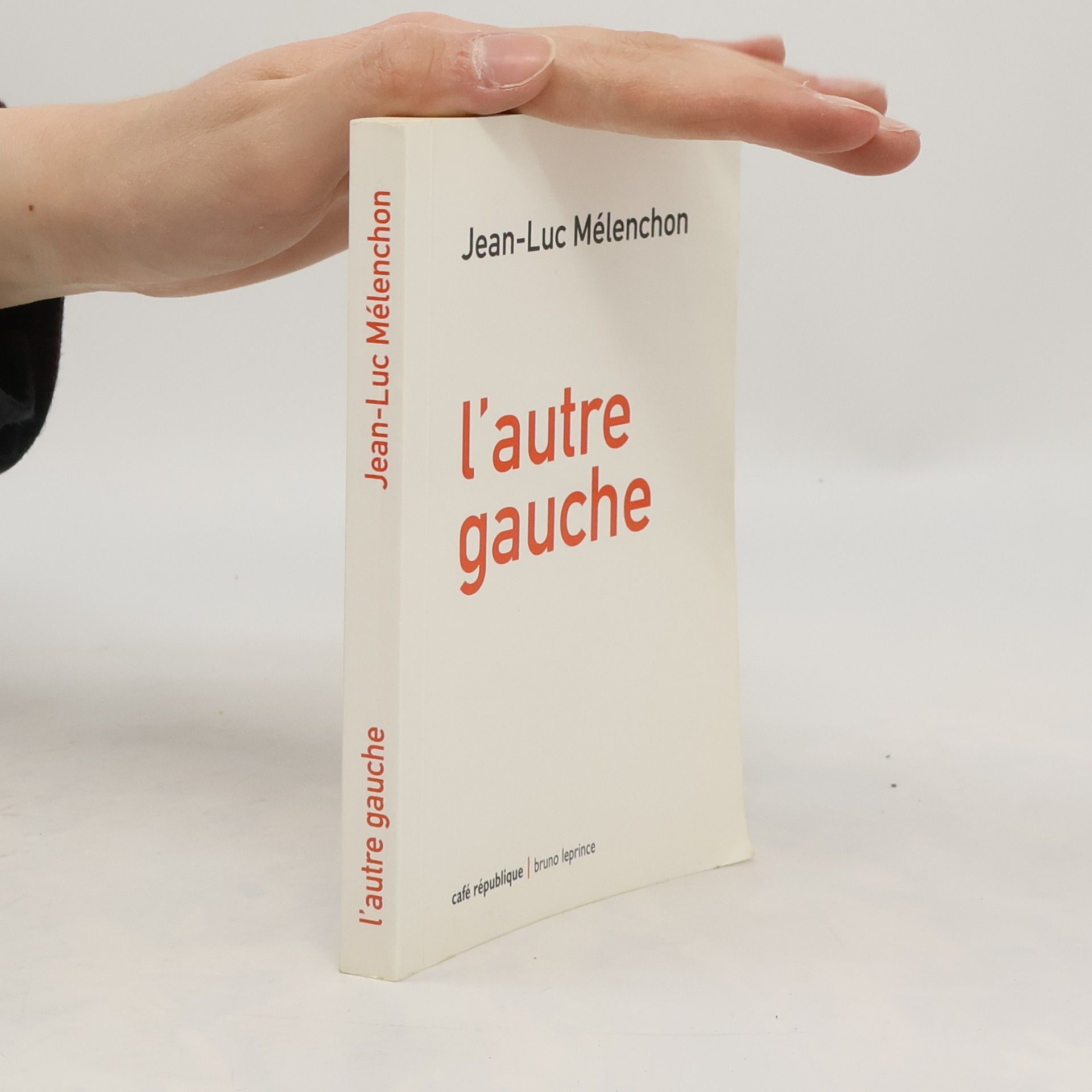 Jean-Luc Mélenchon L'autre gauche