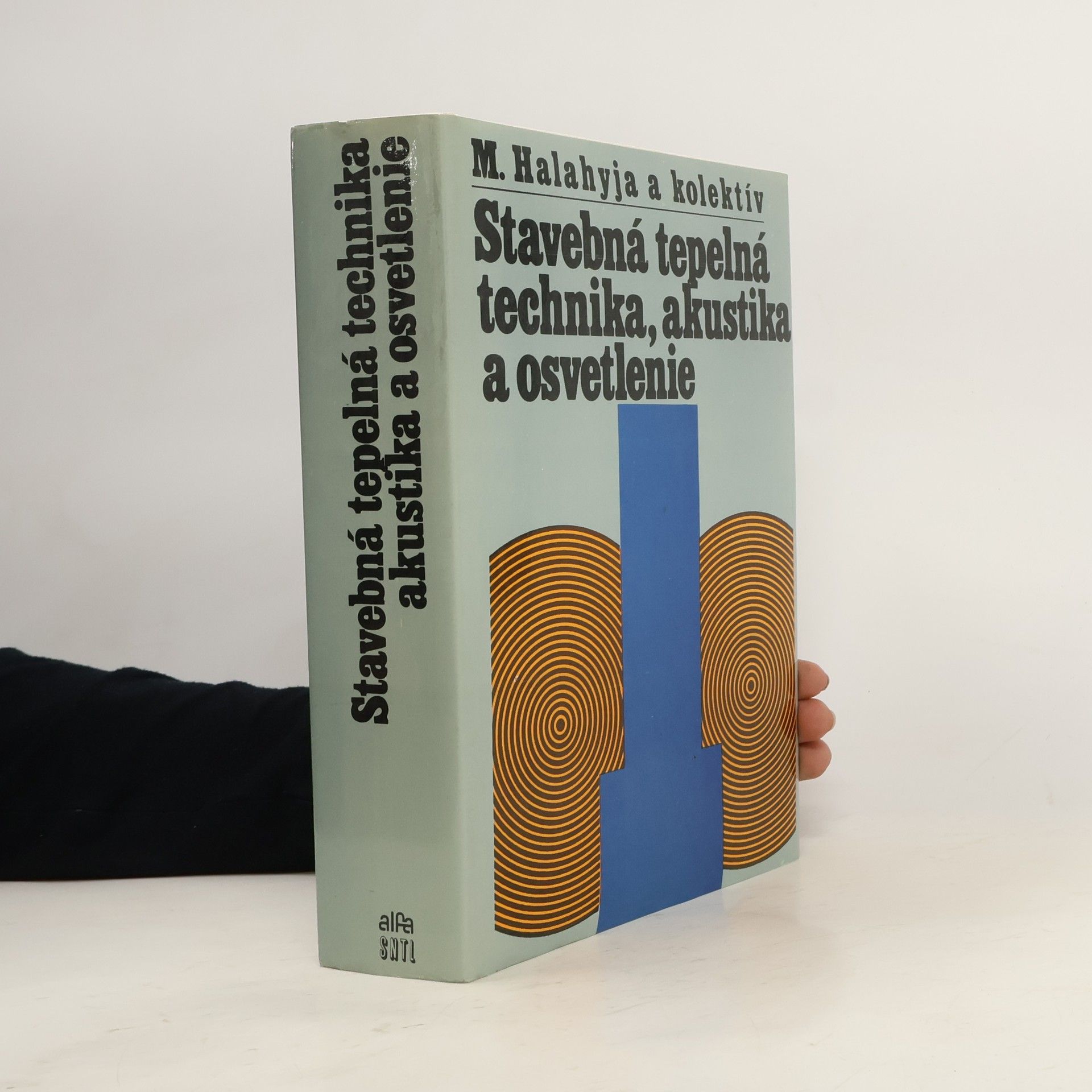 Martin Halahyja Stavebná tepelná technika, akustika a osvetlenie