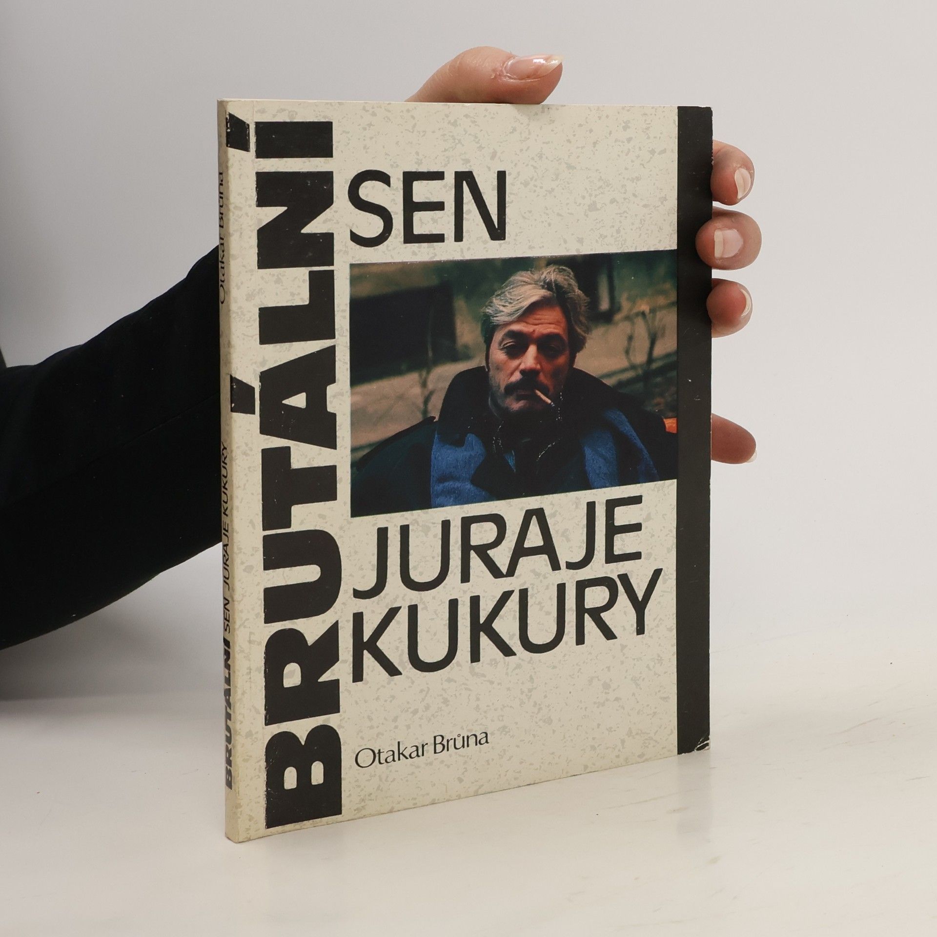 Otakar Brůna Brutální sen Juraje Kukury: Hledání domova