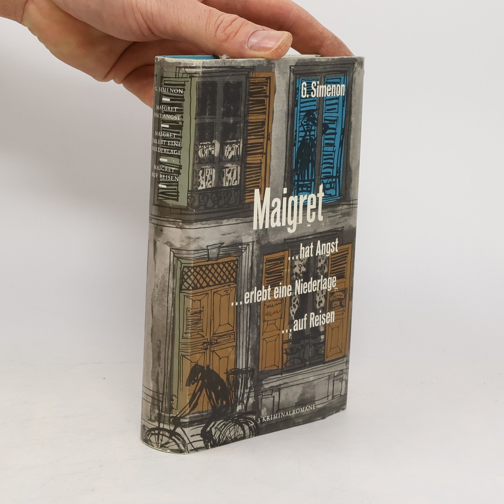 Georges Simenon Maigret hat angst. Maigret erlebt eine Niederlage. Maigret auf Reisen