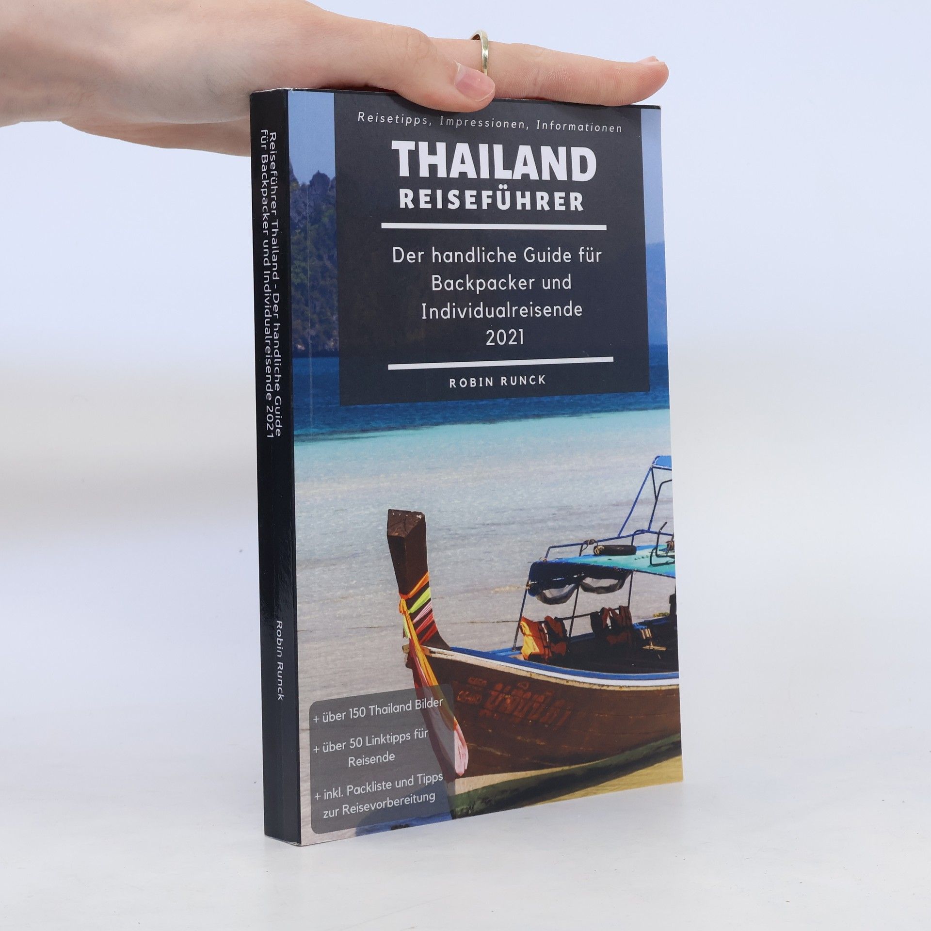 Thailand Reiseführer. Der Handliche Guide Für Backpacker und Individualreisende 2021