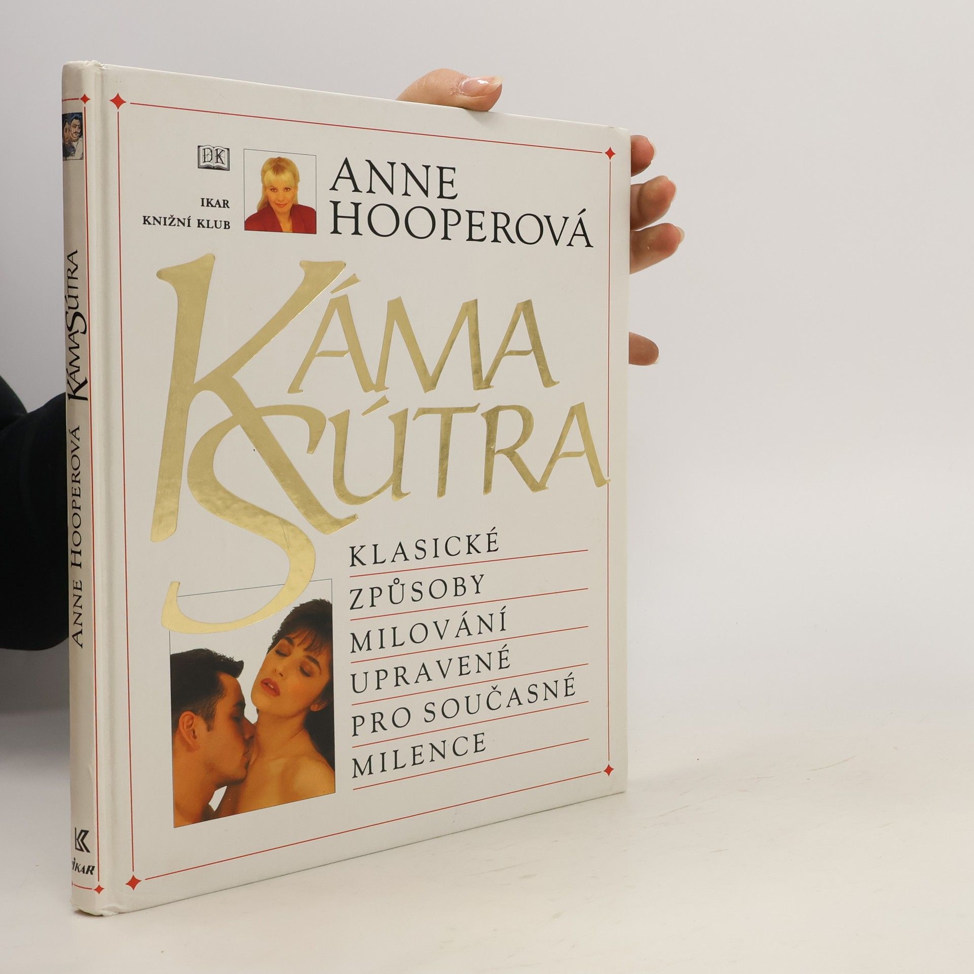 Anne Hooper KámaSútra. Klasické způsoby milování upravené pro současné milence