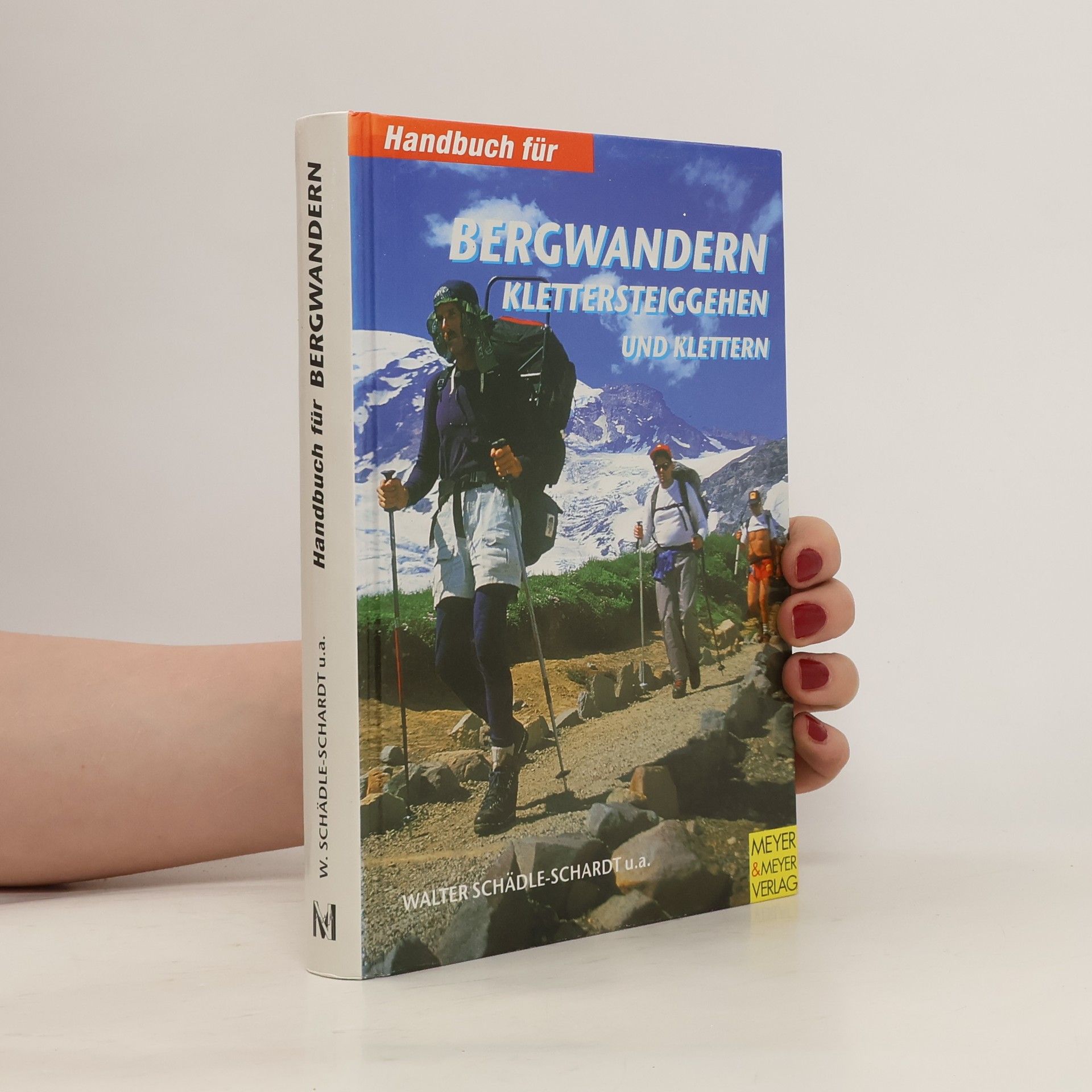 Peter Kühn Handbuch für das Bergwandern, Klettersteiggehen und Klettern