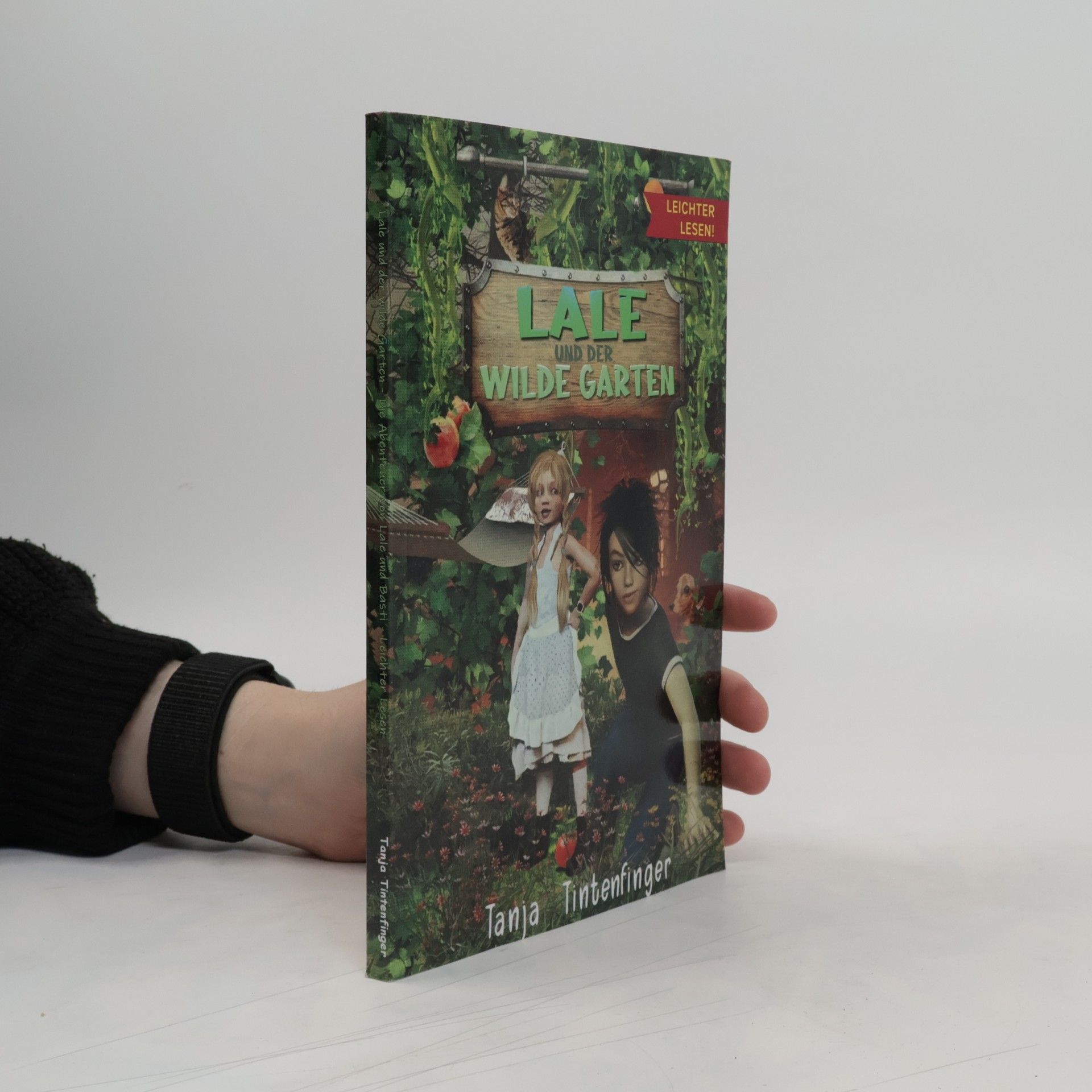 Tanja Tintenfinger Lale und der wilde Garten - Leichter lesen