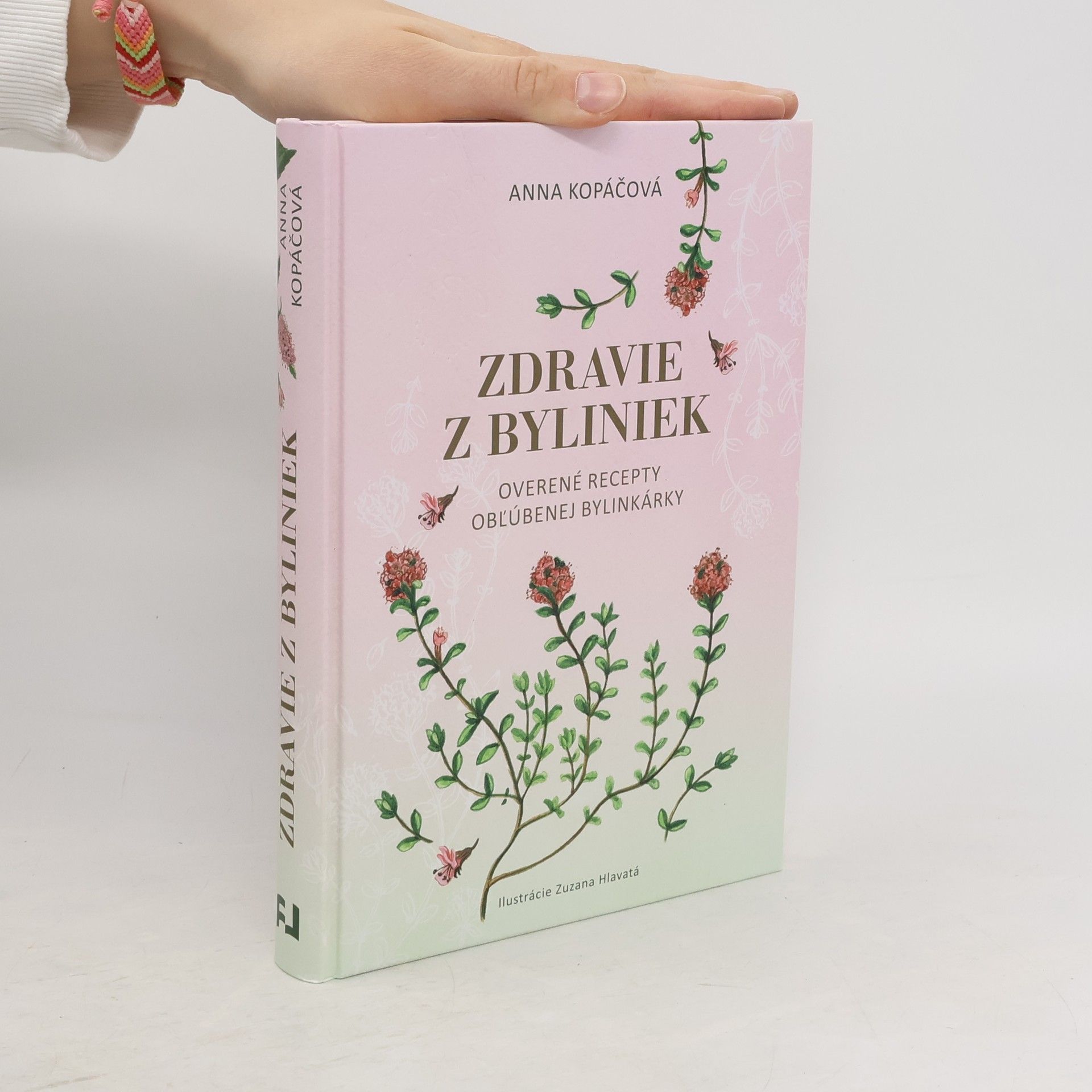 Anna Kopáčová Zdravie z byliniek