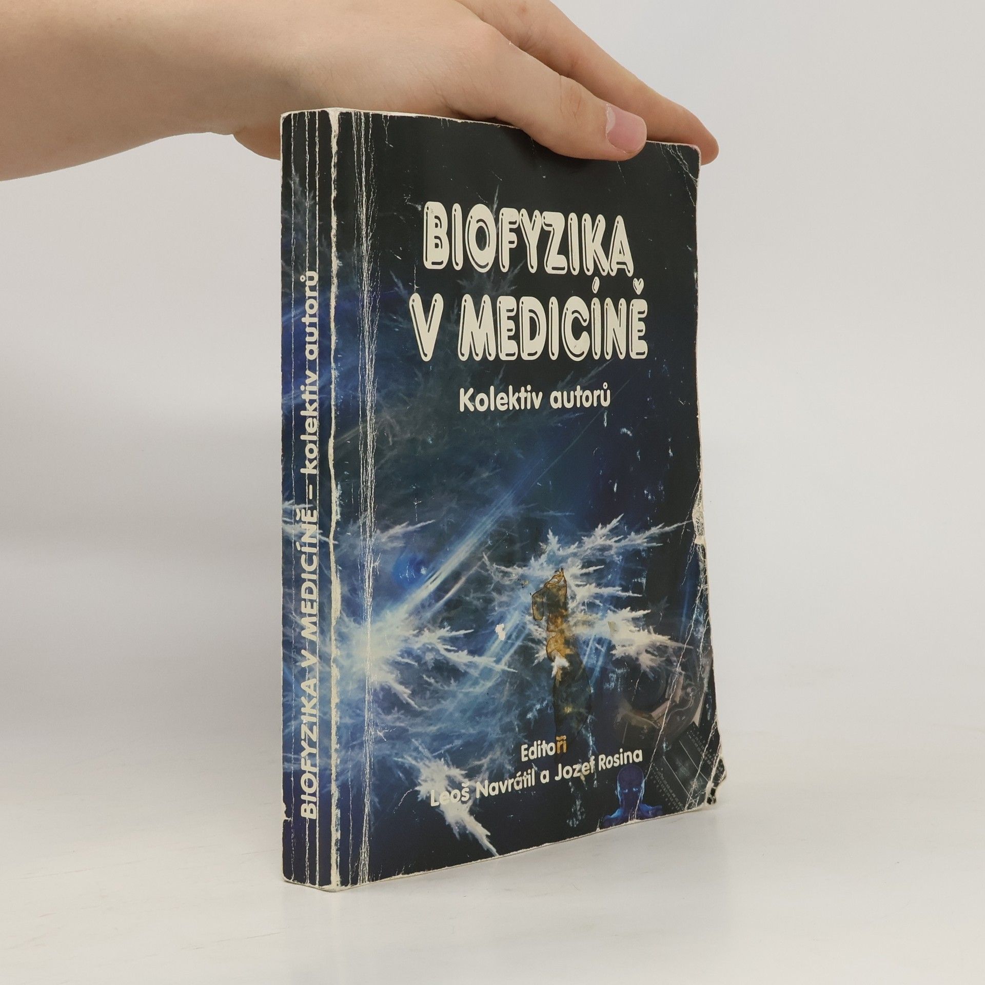Leoš Navrátil Biofyzika v medicíně