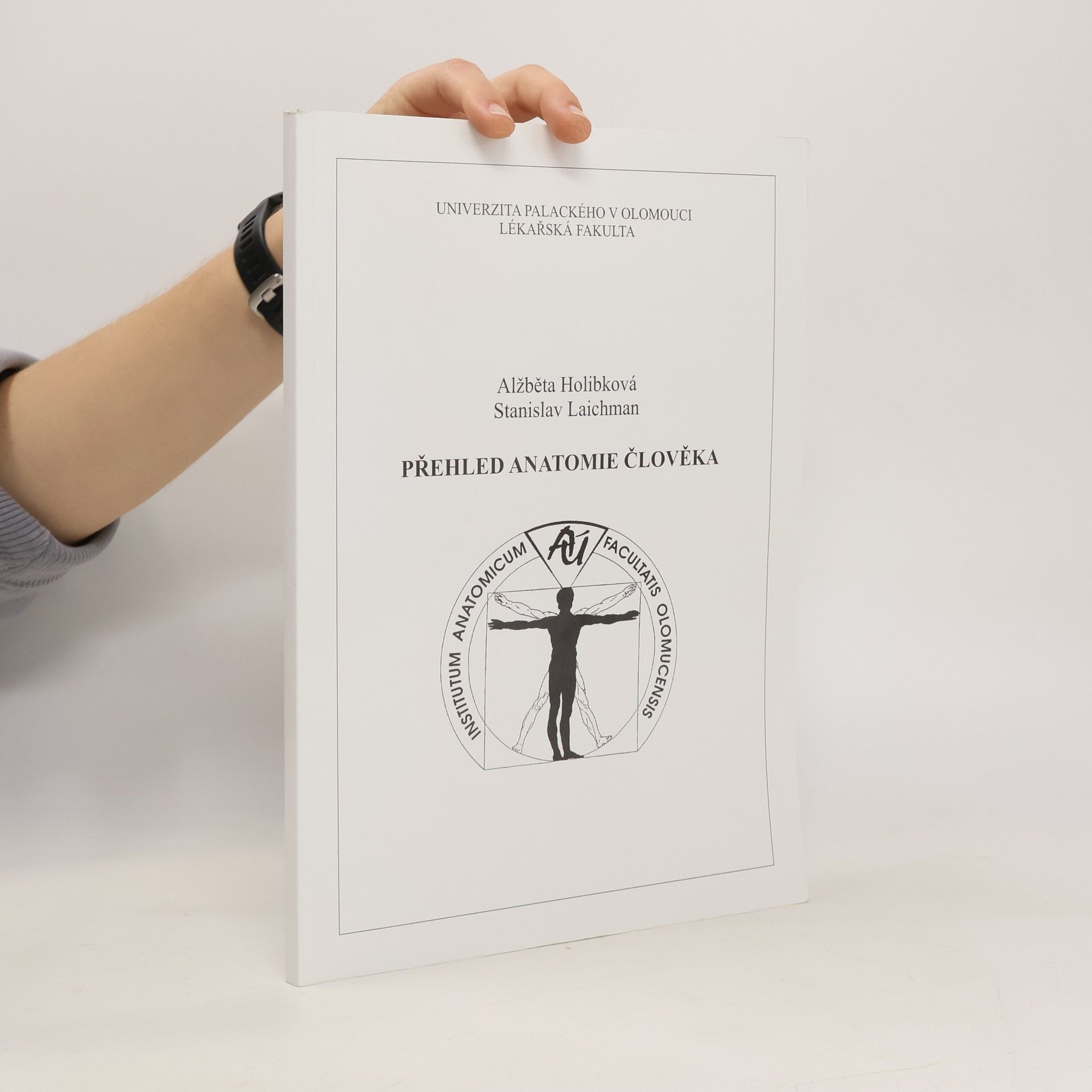 Univerzita Palackého Lékařská fakulta Přehled anatomie člověka