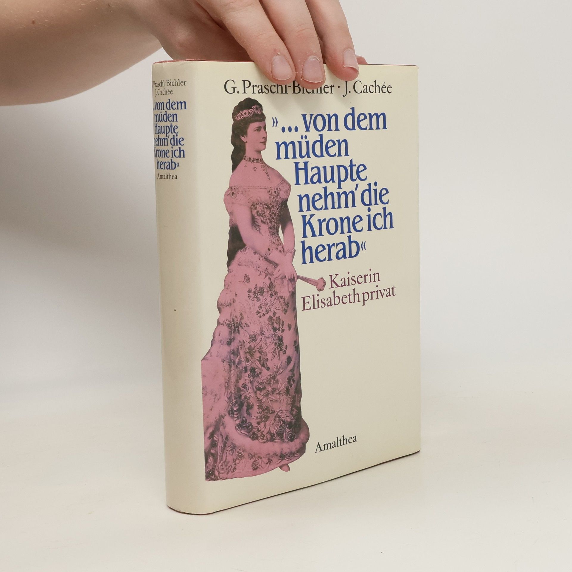 Gabriele Praschl-Bichler "... von dem müden Haupte nehm' die Krone ich herab"