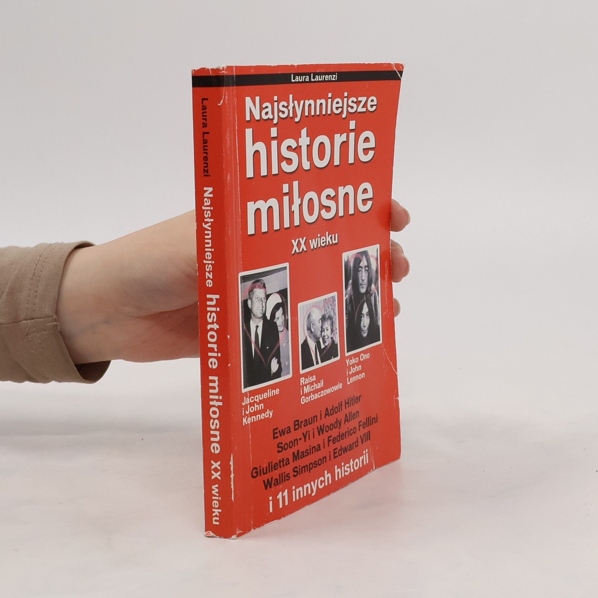 Laura Laurenzi Najsłynniejsze historie miłosne XX wieku