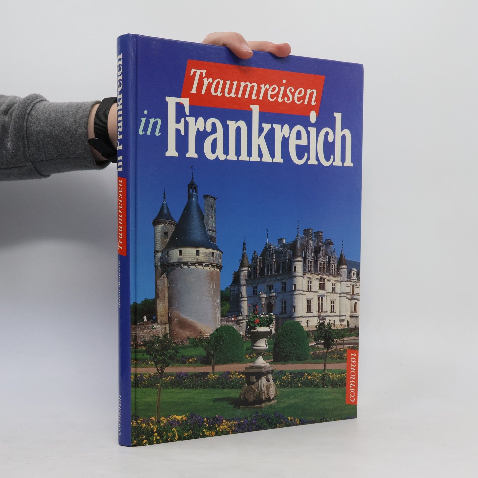 Hubbert Neuwirth Traumreisen in Frankreich