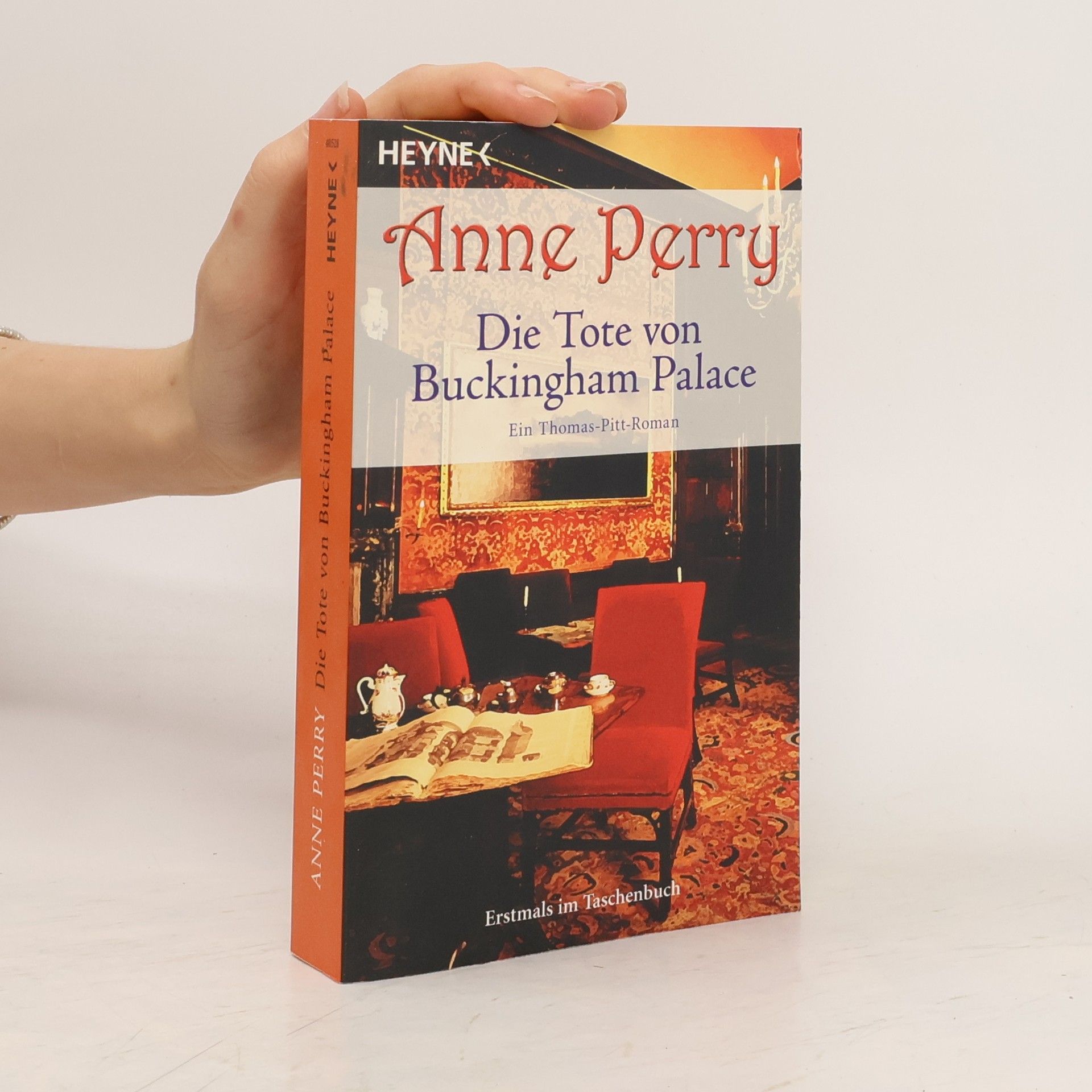 Anne Perry Die Tote von Buckingham Palace. Ein Thomas-Pitt-Roman