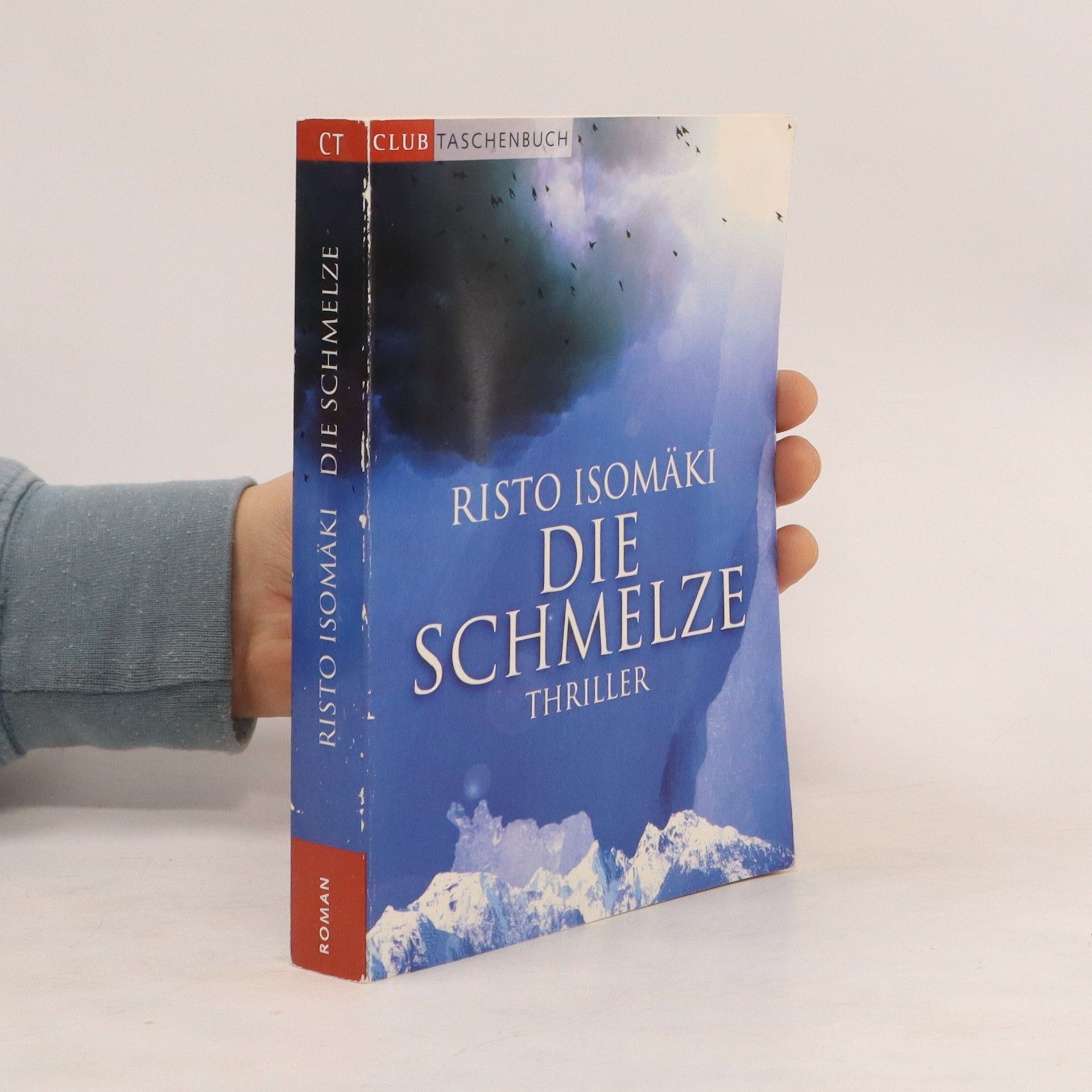 Risto Isomäki Die Schmelze