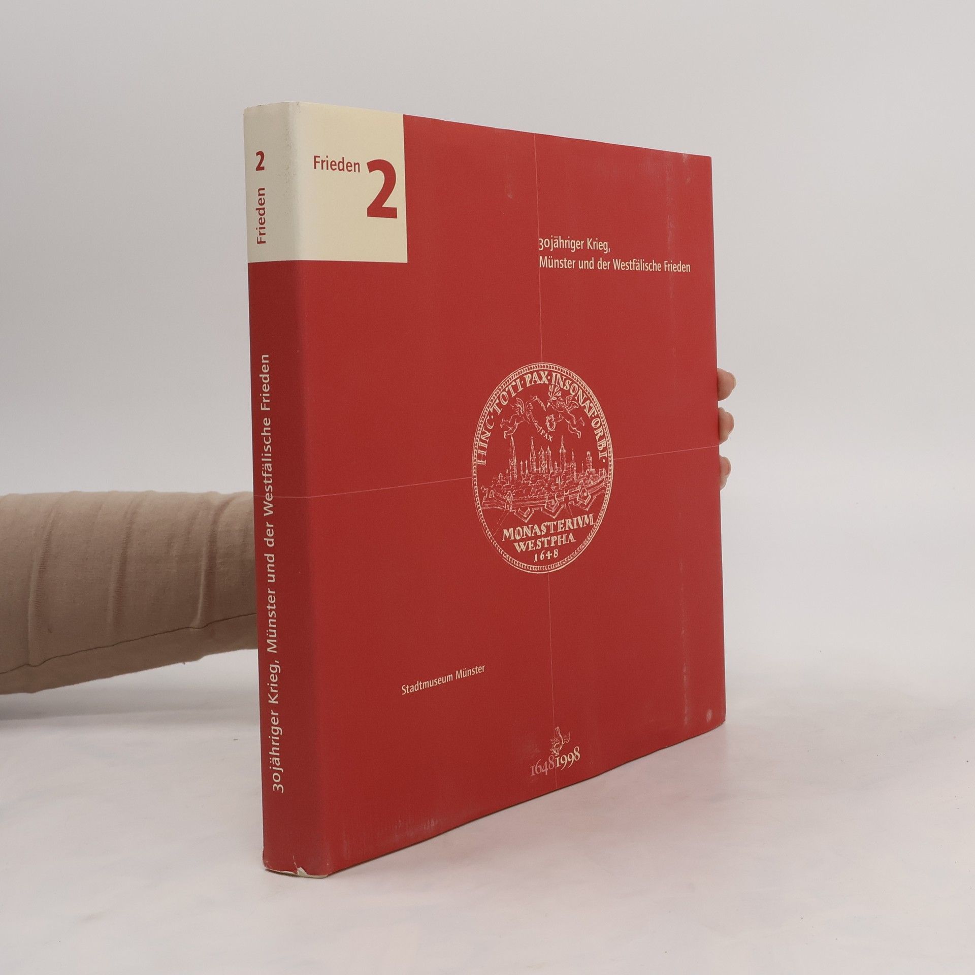 Auteurscollectief 30 jähriger Krieg, Münster und der Westfälische Frieden 2